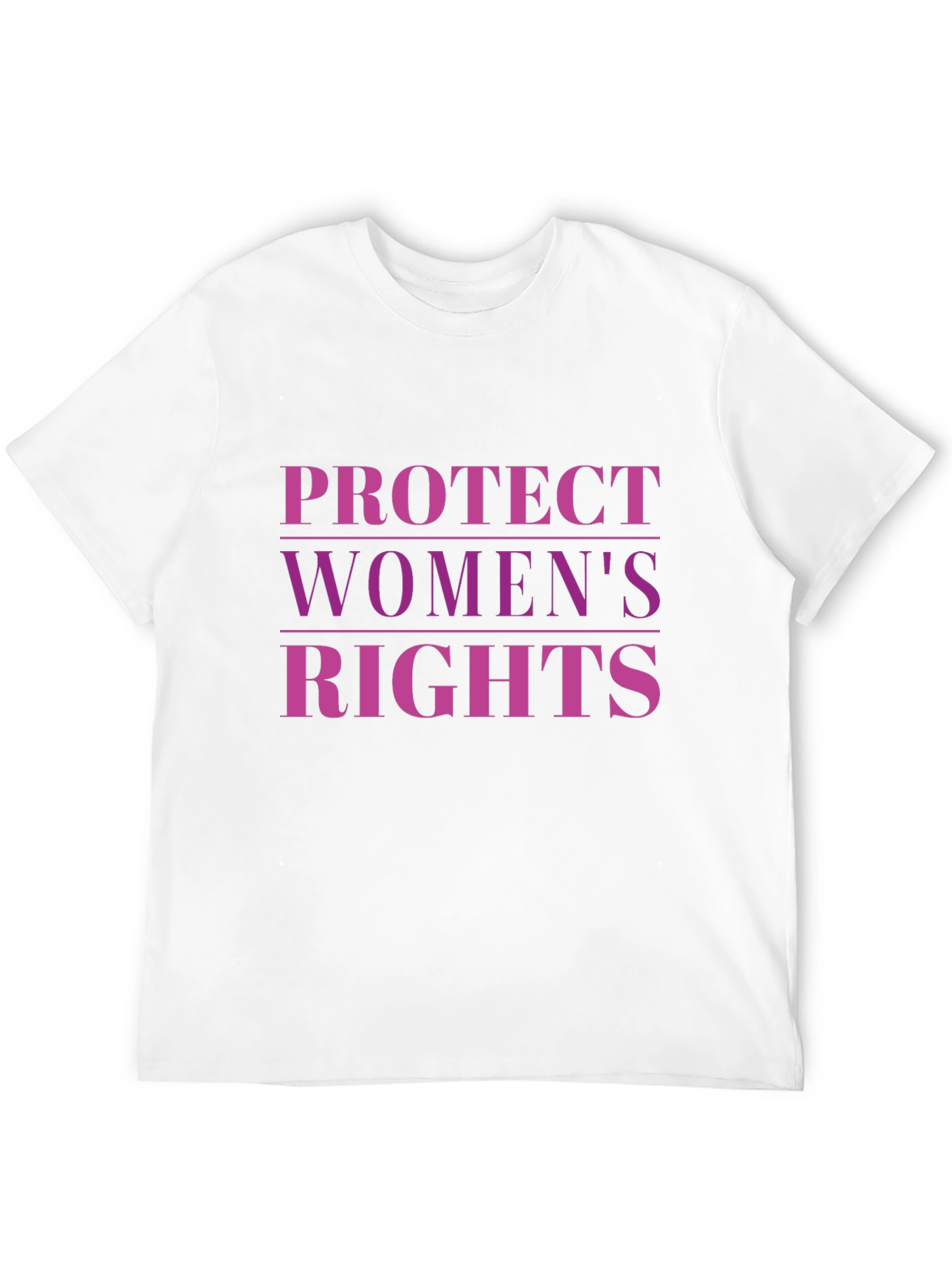 Protect Womens Rights T-Shirt