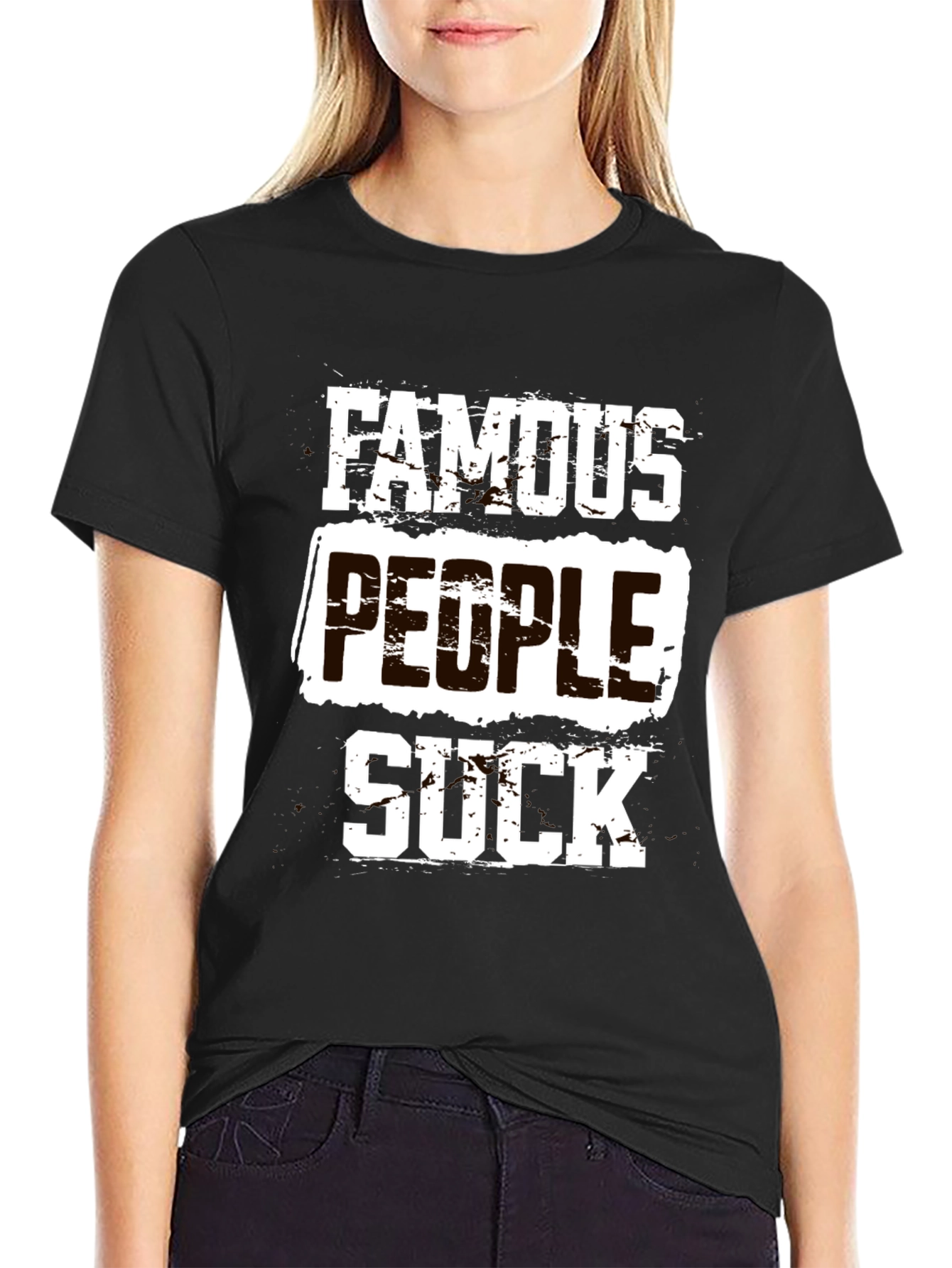 Famous People Suck T-Shirt Funny Sarcastic Tee