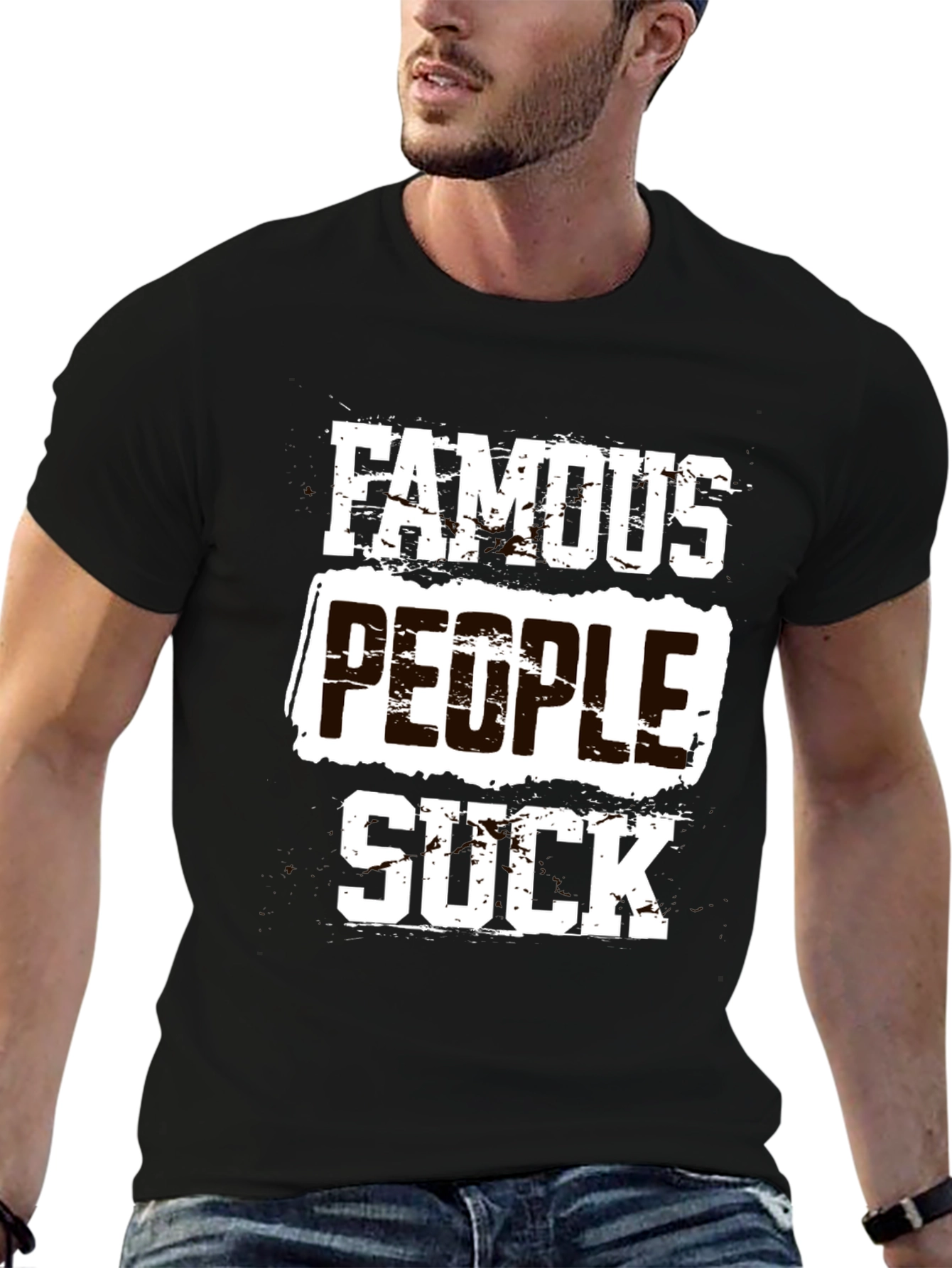 Famous People Suck T-Shirt Funny Sarcastic Tee