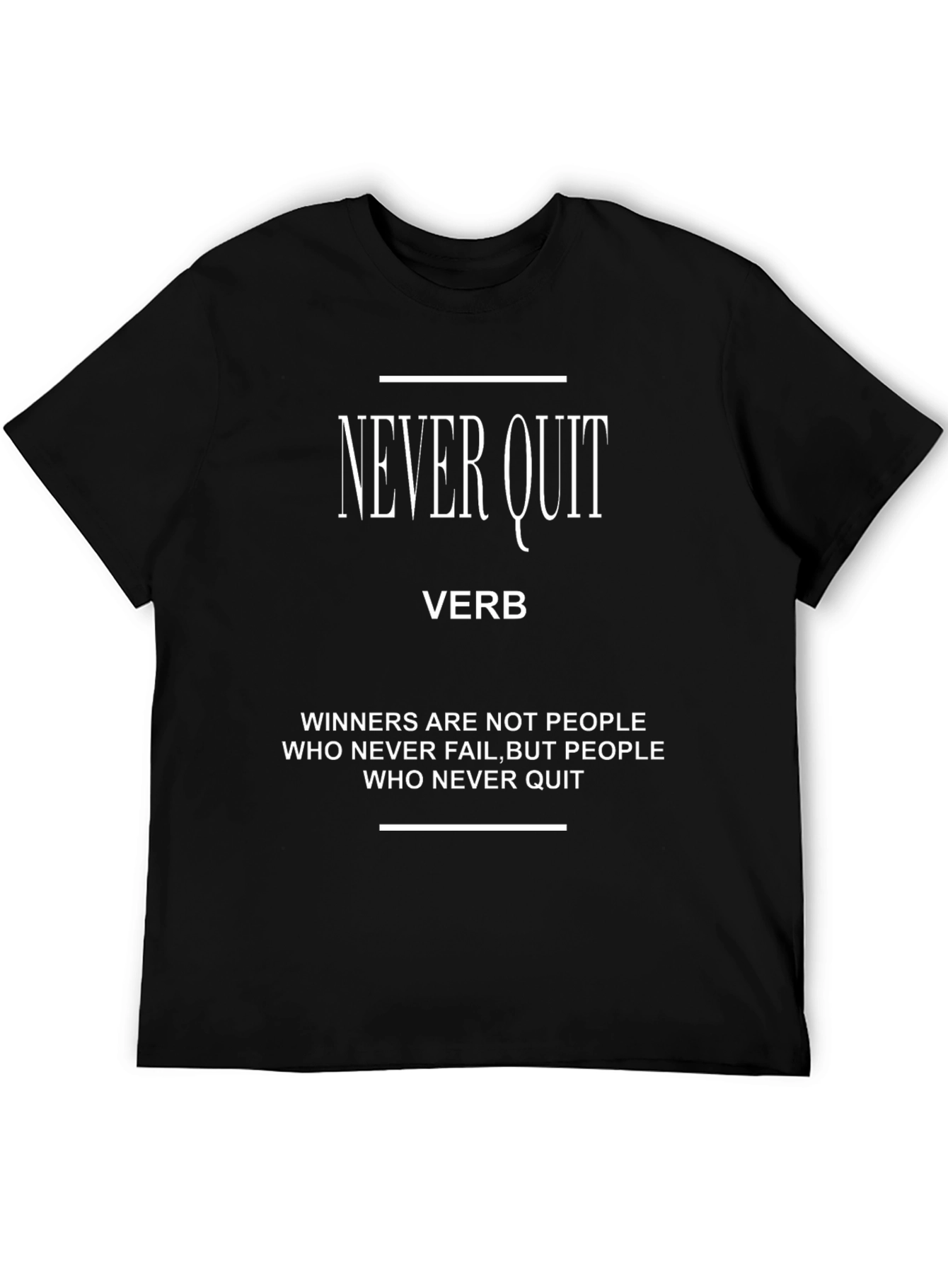 Never Quit Graphic T-Shirt - Motivational Tee