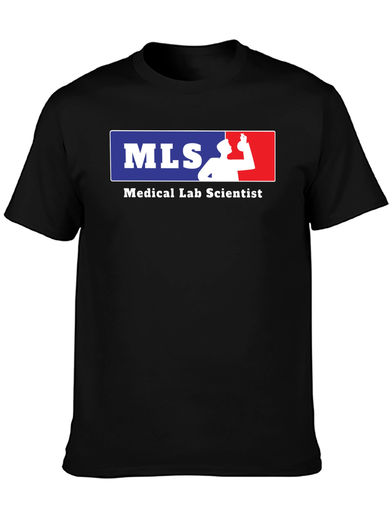 Medical Lab Scientist T-Shirt - MLS Design