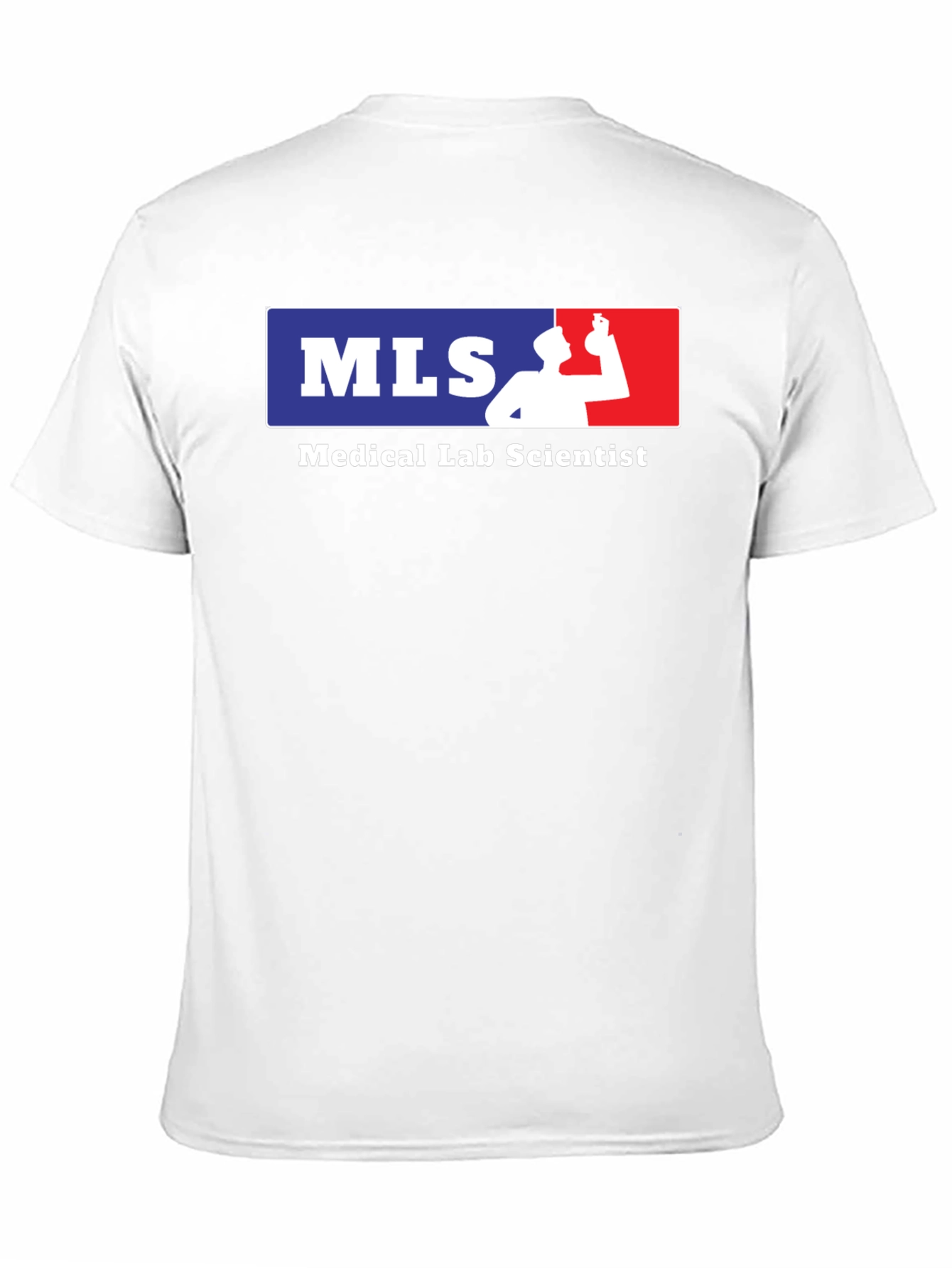 Medical Lab Scientist T-Shirt - MLS Design