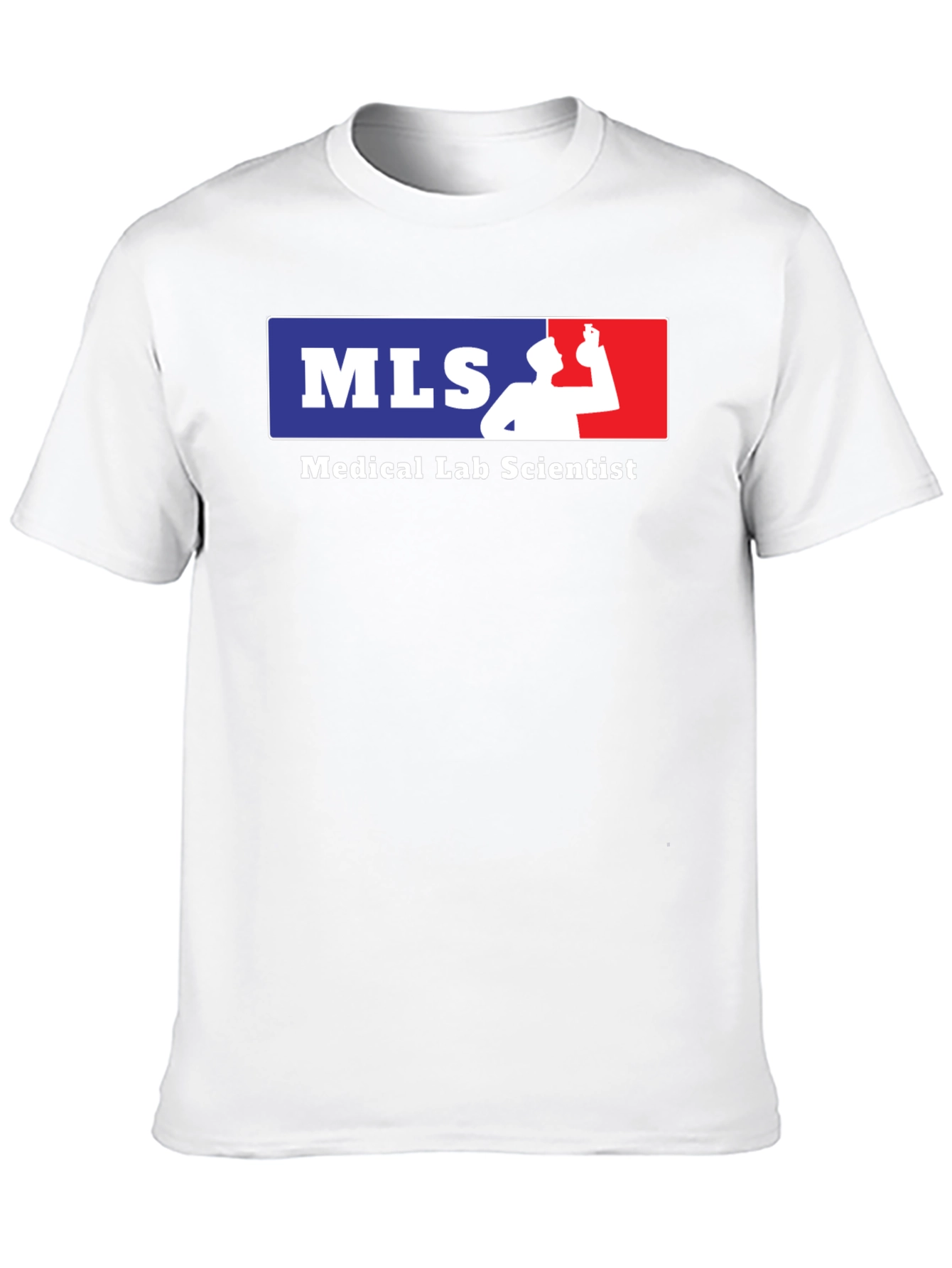 Medical Lab Scientist T-Shirt - MLS Design