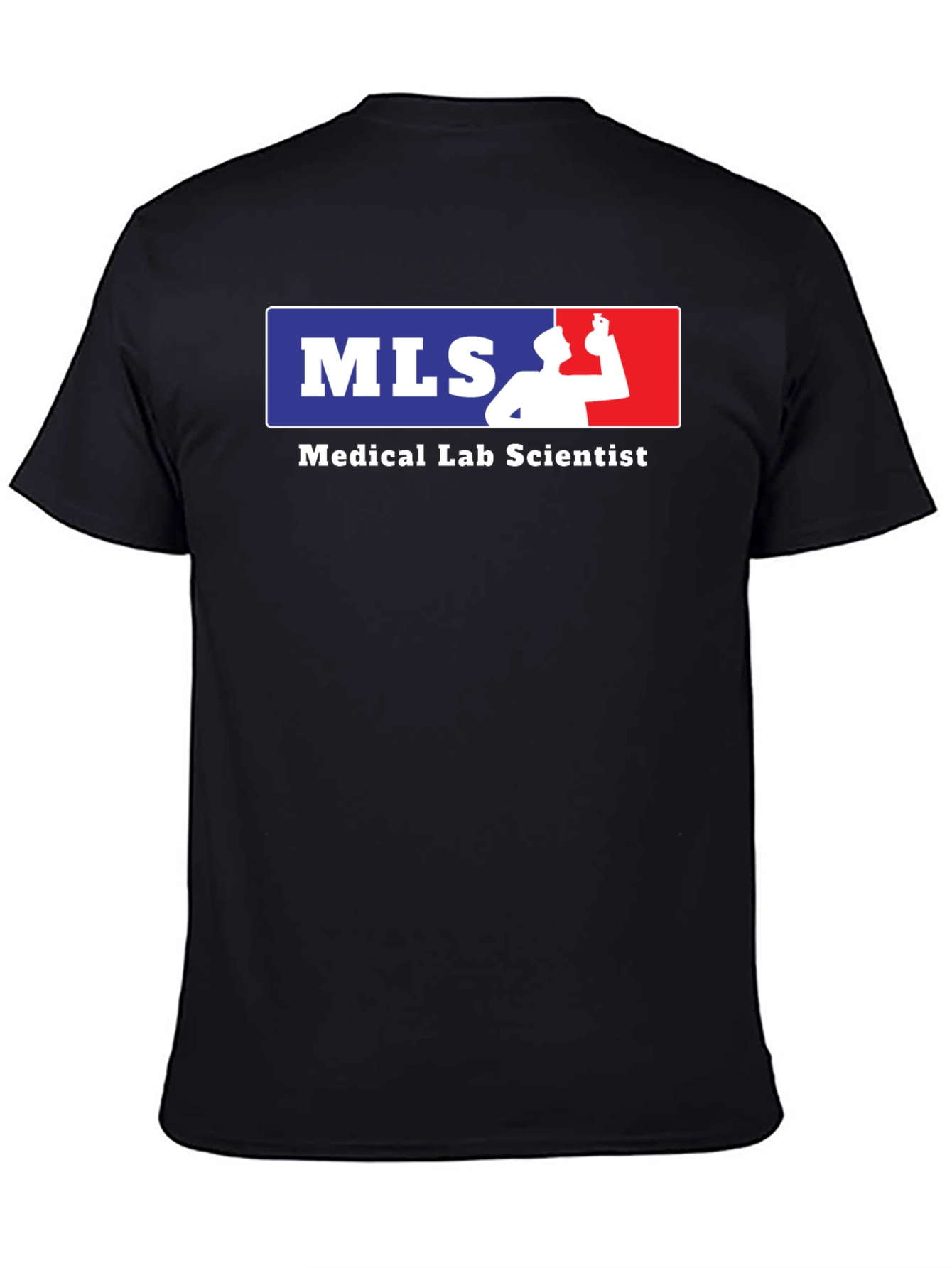 Medical Lab Scientist T-Shirt - MLS Design