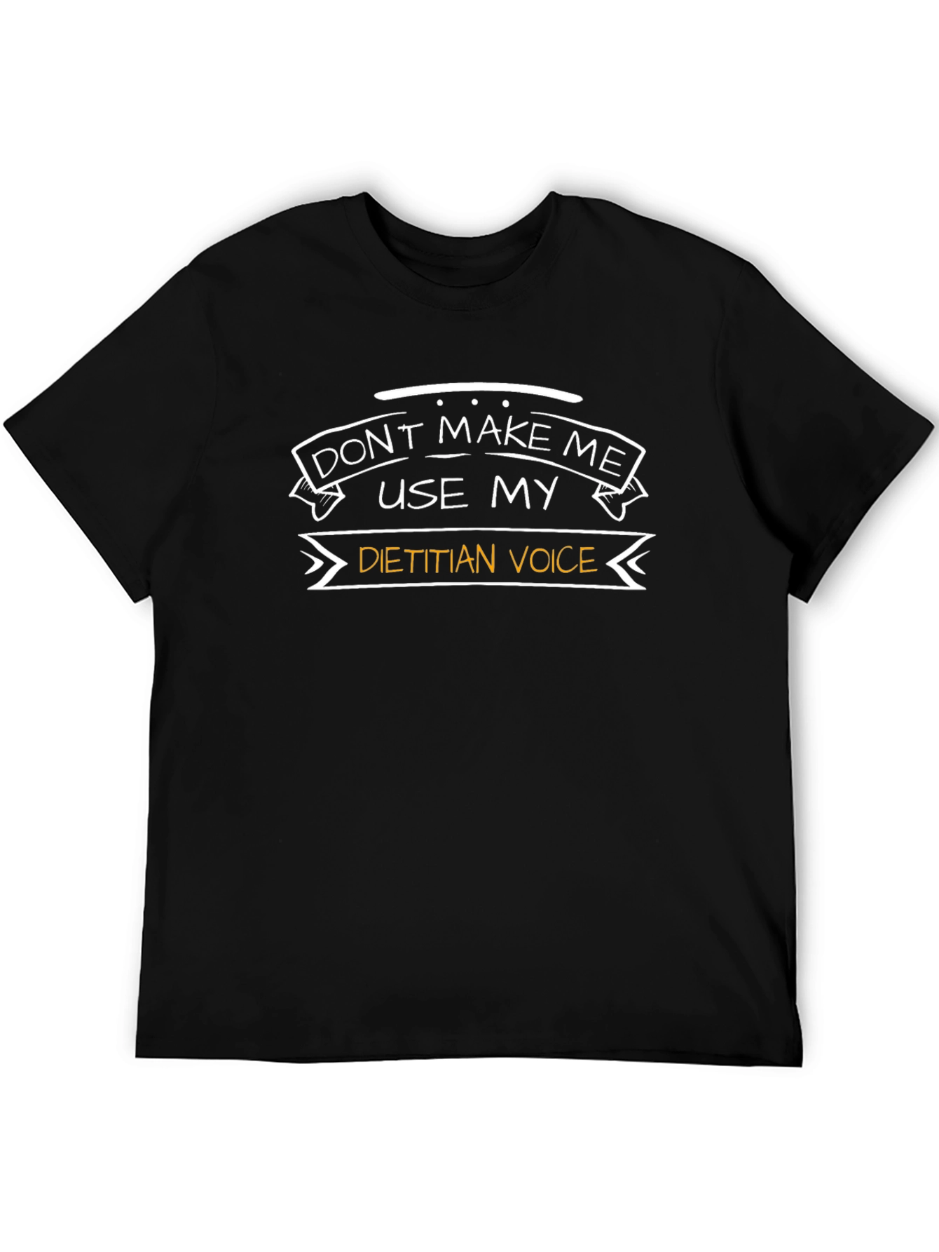 Dietitian Voice Funny T-Shirt
