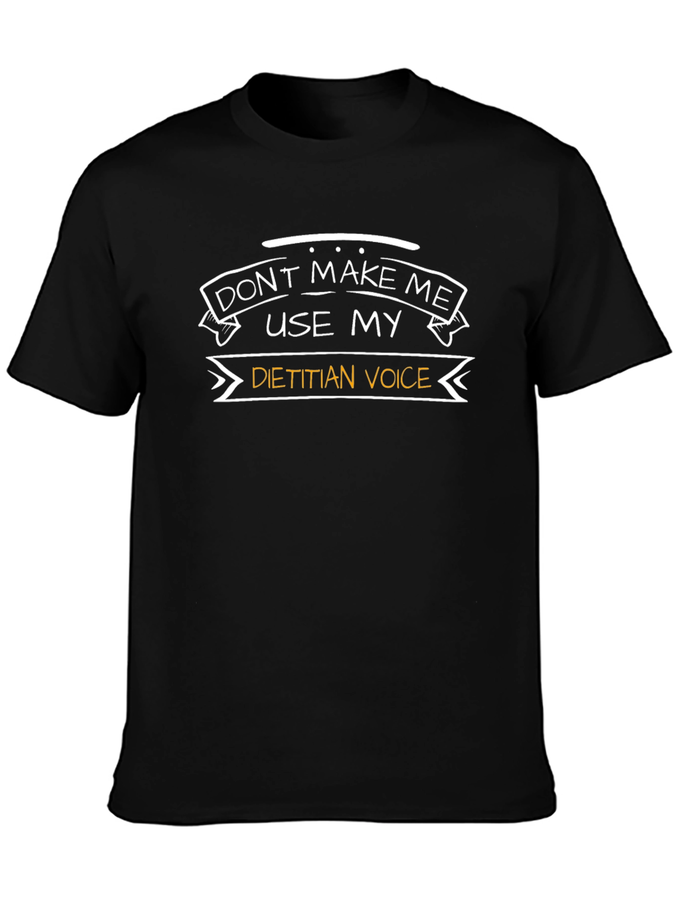 Dietitian Voice Funny T-Shirt