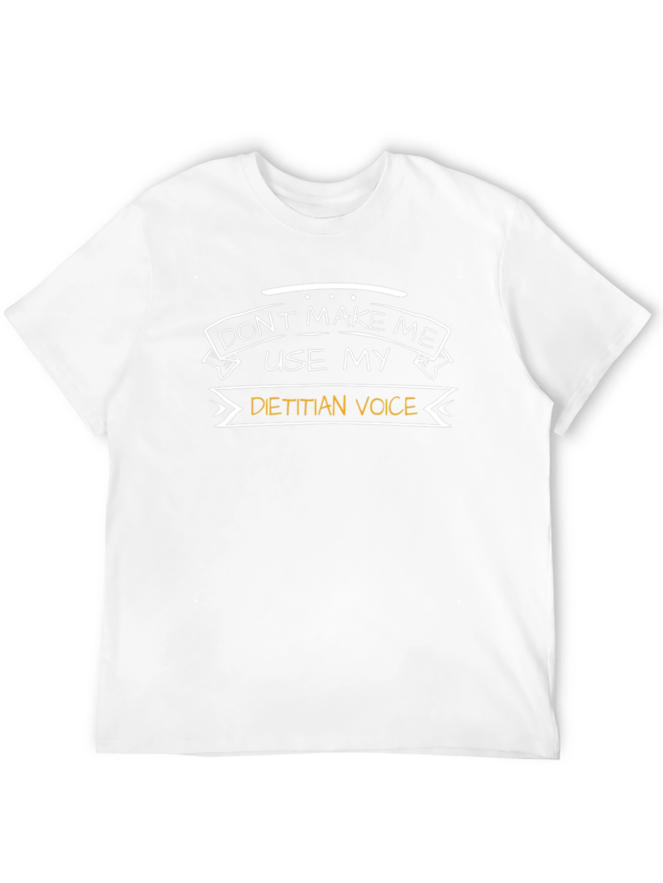 Dietitian Voice Funny T-Shirt