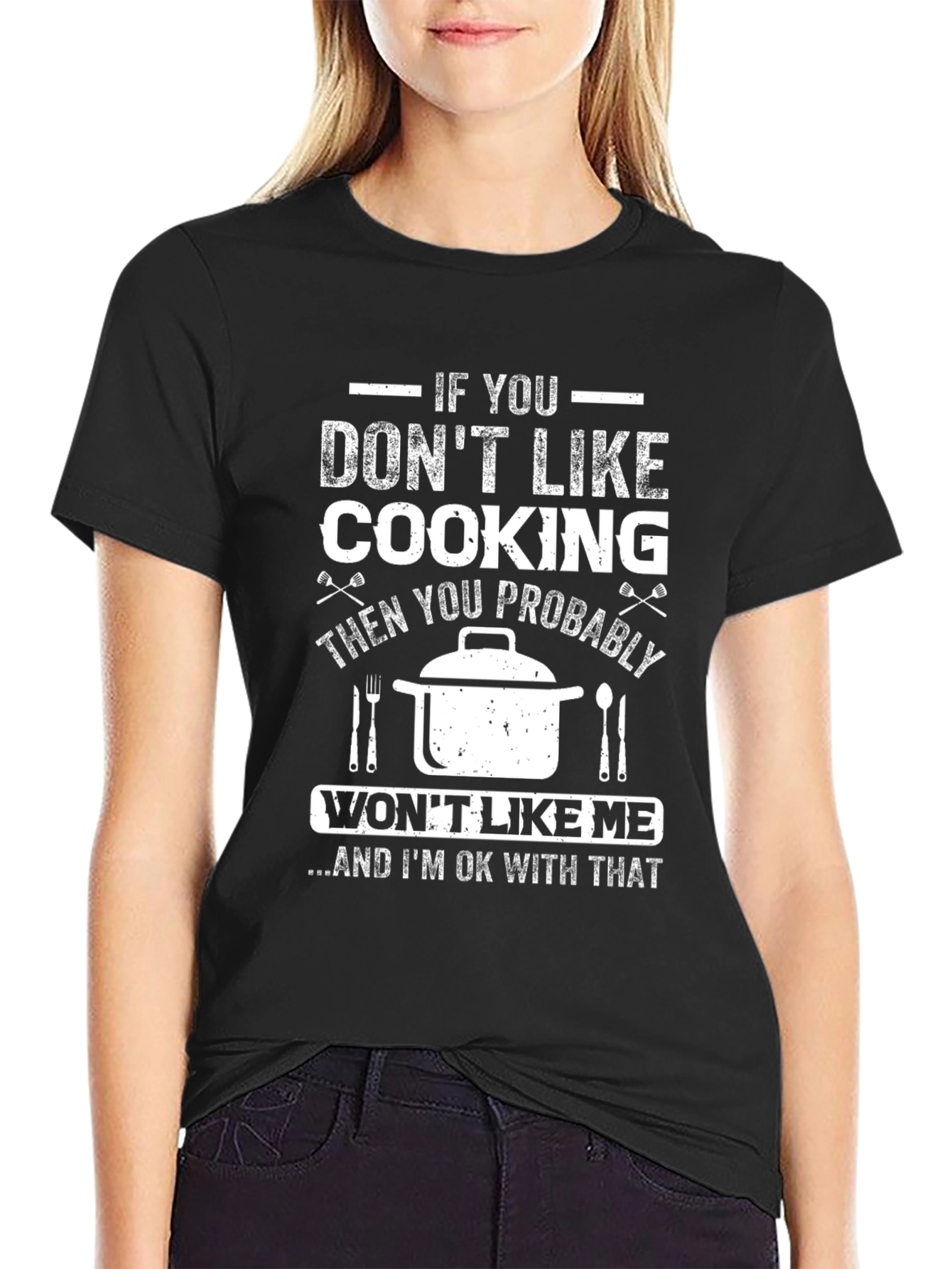 Funny Cooking T-Shirt - If You Dont Like Cooking!