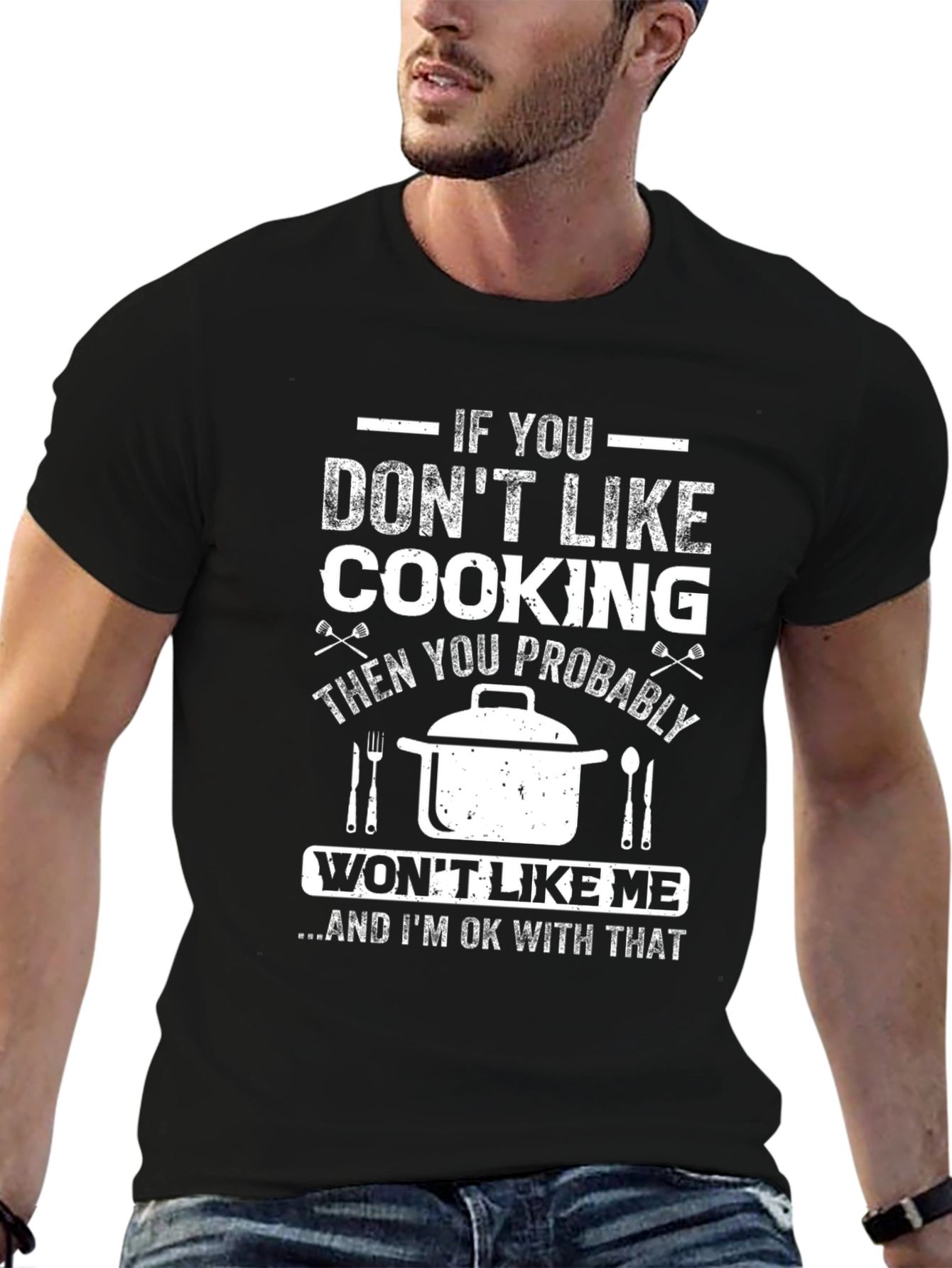 Funny Cooking T-Shirt - If You Dont Like Cooking!