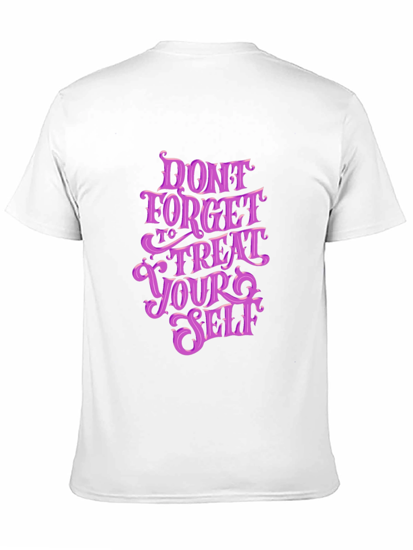 Dont Forget to Treat Yourself Graphic Tee
