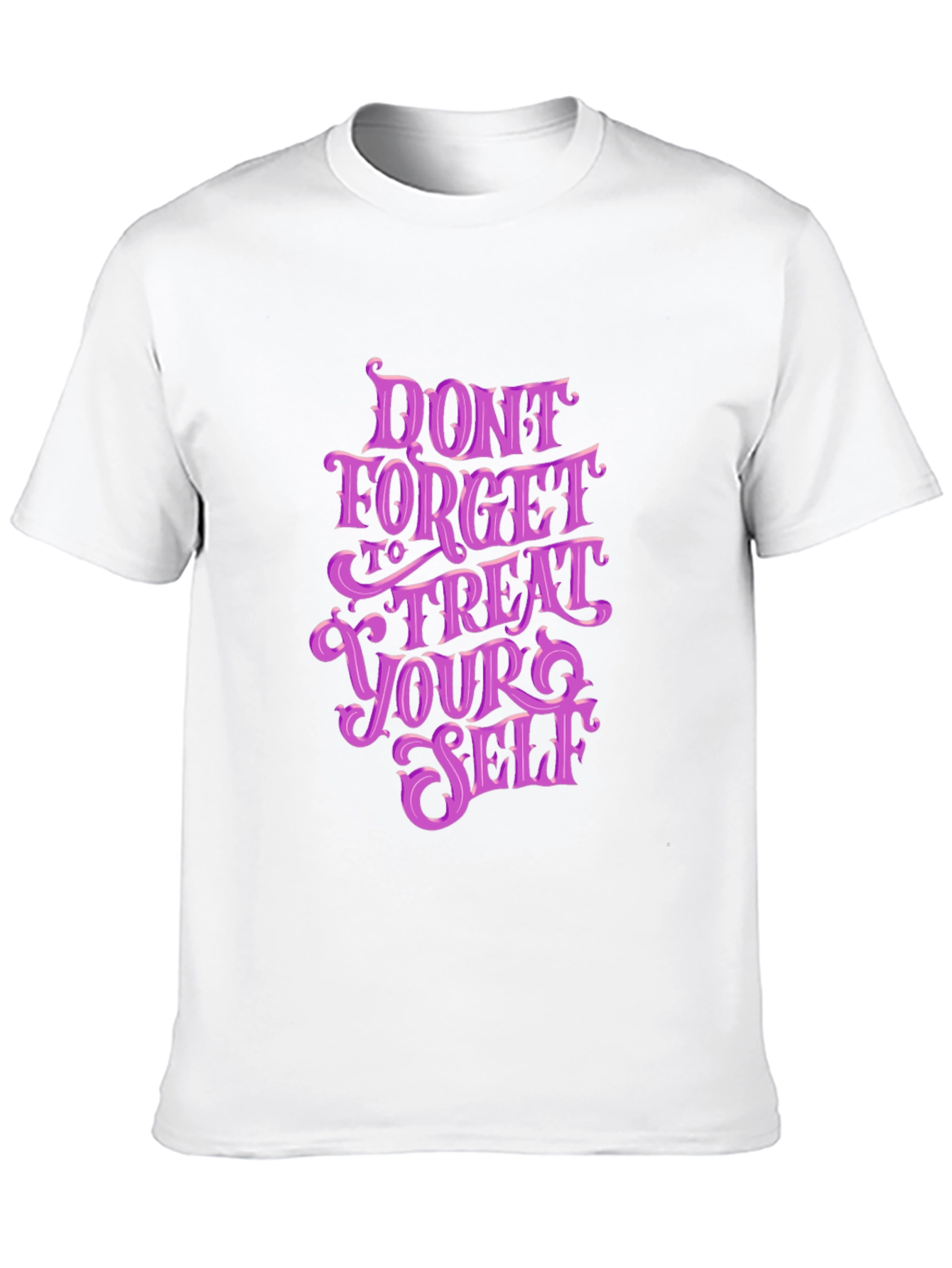 Dont Forget to Treat Yourself Graphic Tee