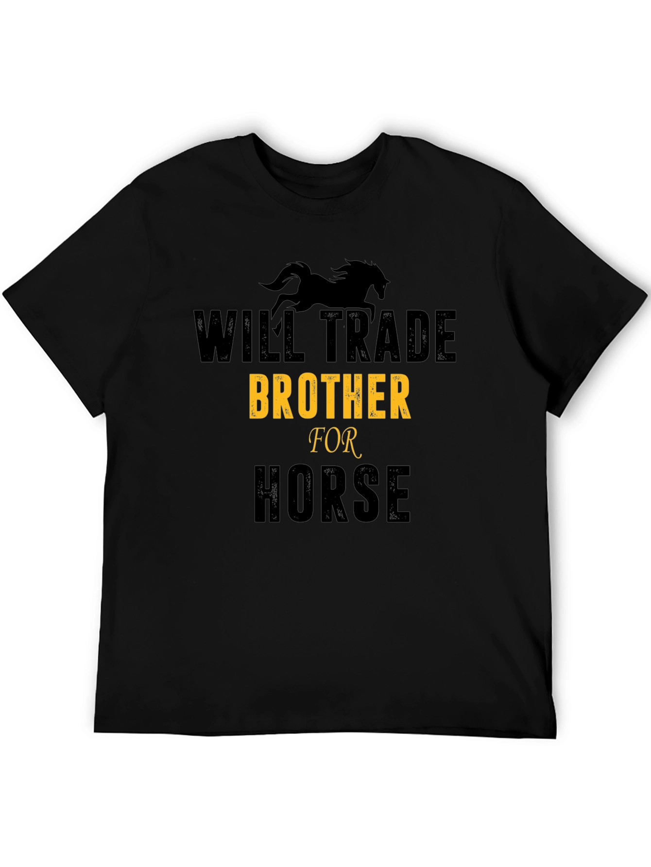 Will Trade Brother for Horse T-Shirt