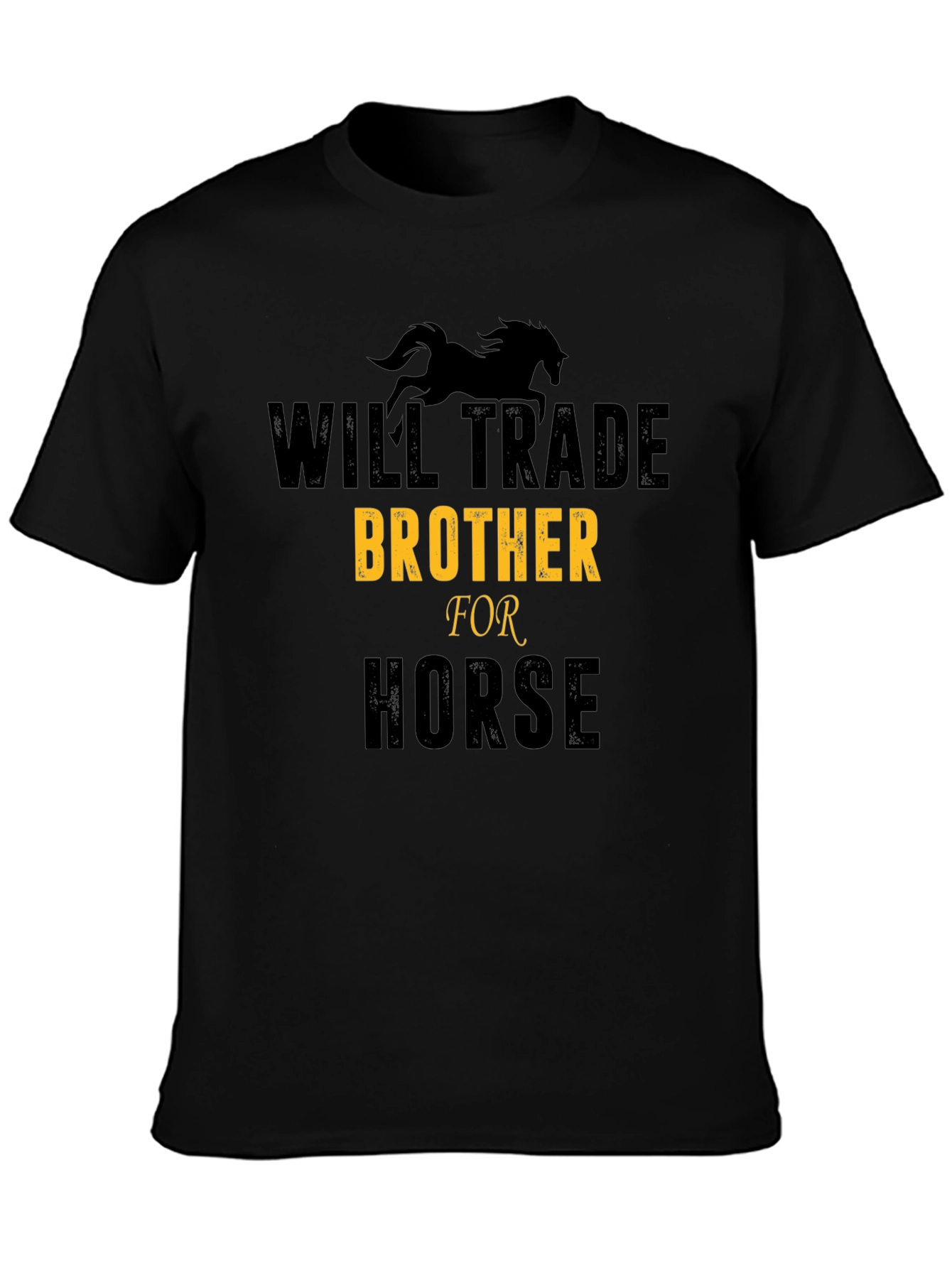 Will Trade Brother for Horse T-Shirt