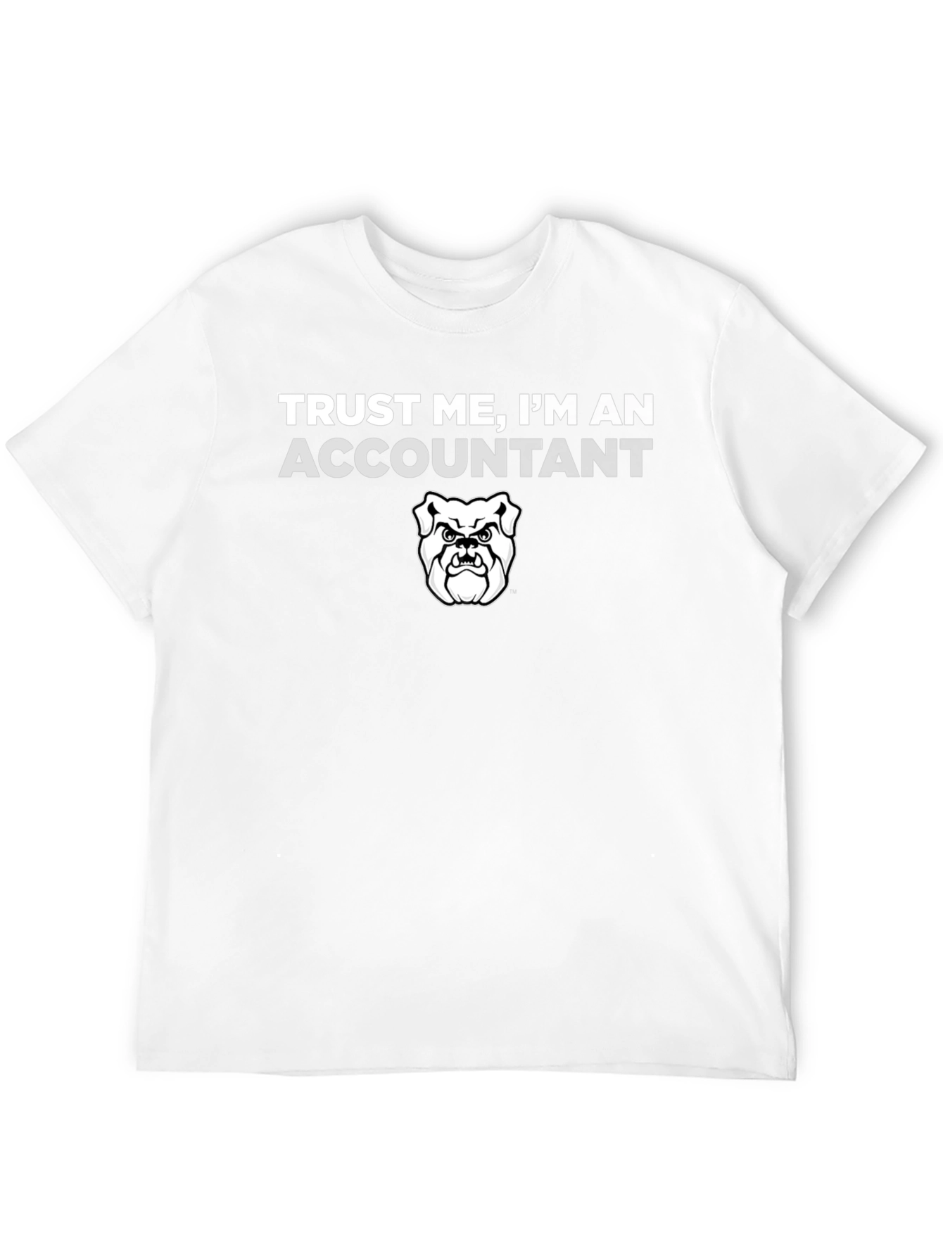 Trust Me Accountant T-Shirt Bulldog Graphic Funny Job Tee