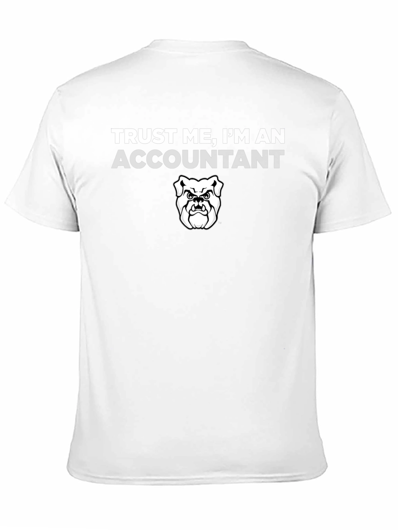 Trust Me Accountant T-Shirt Bulldog Graphic Funny Job Tee