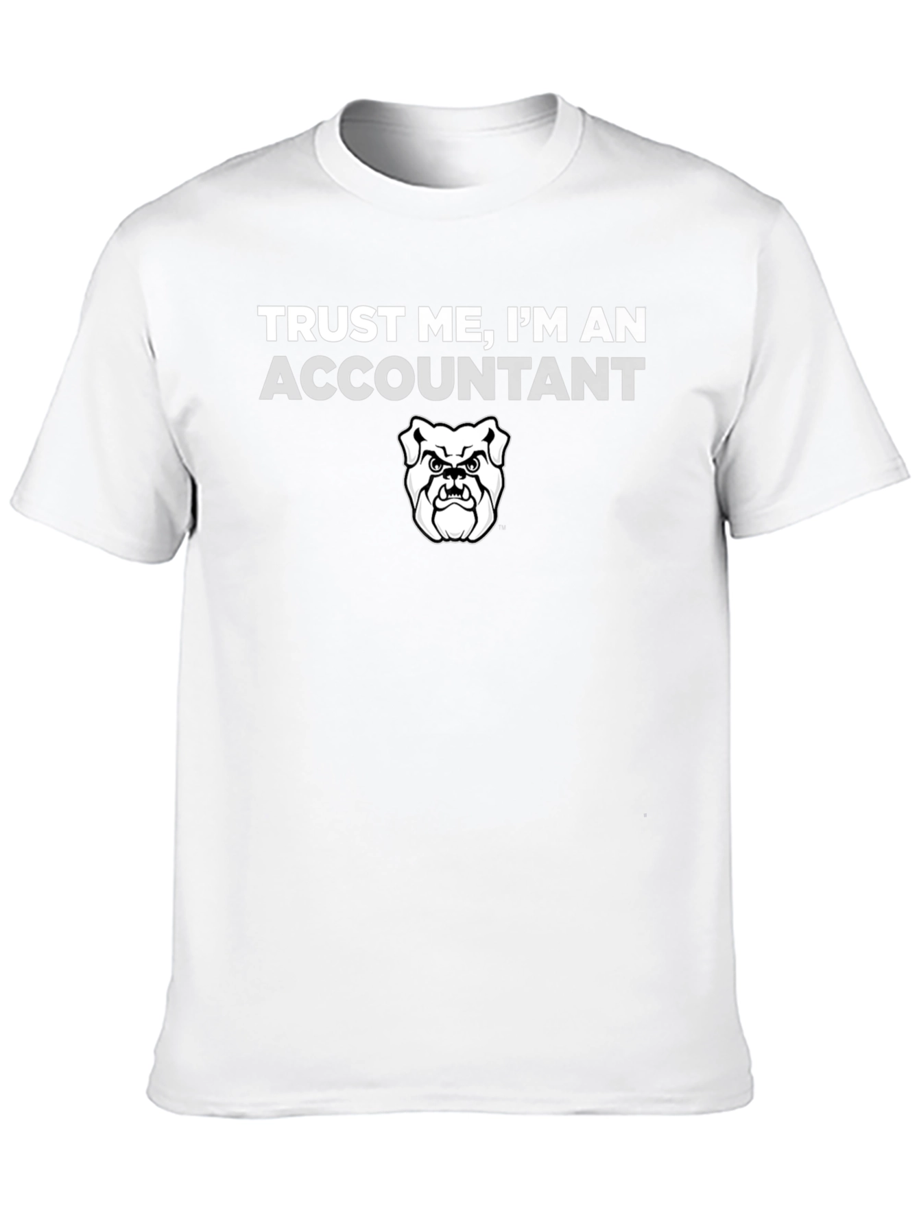 Trust Me Accountant T-Shirt Bulldog Graphic Funny Job Tee