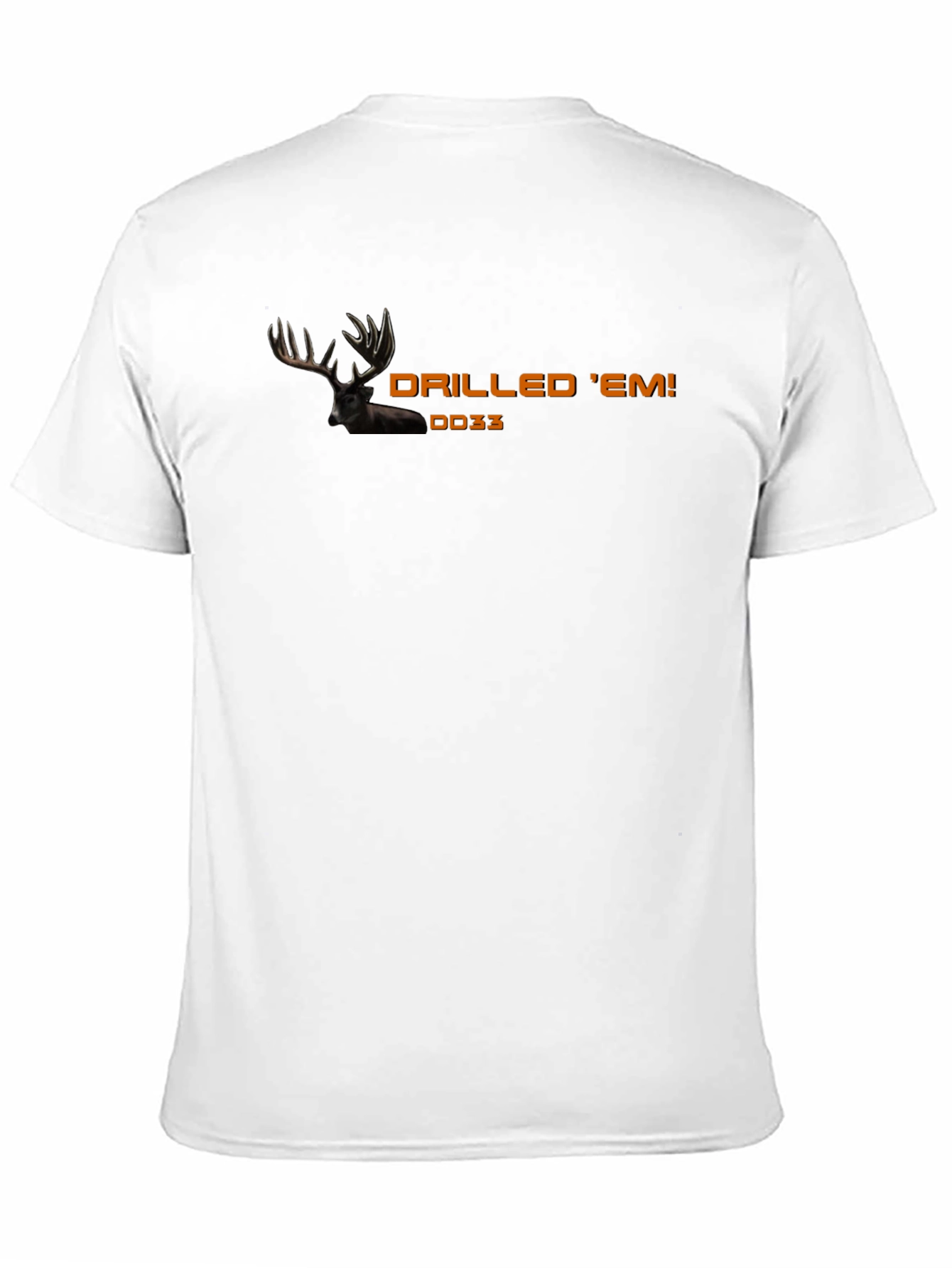 Drilled Em Hunting T-Shirt