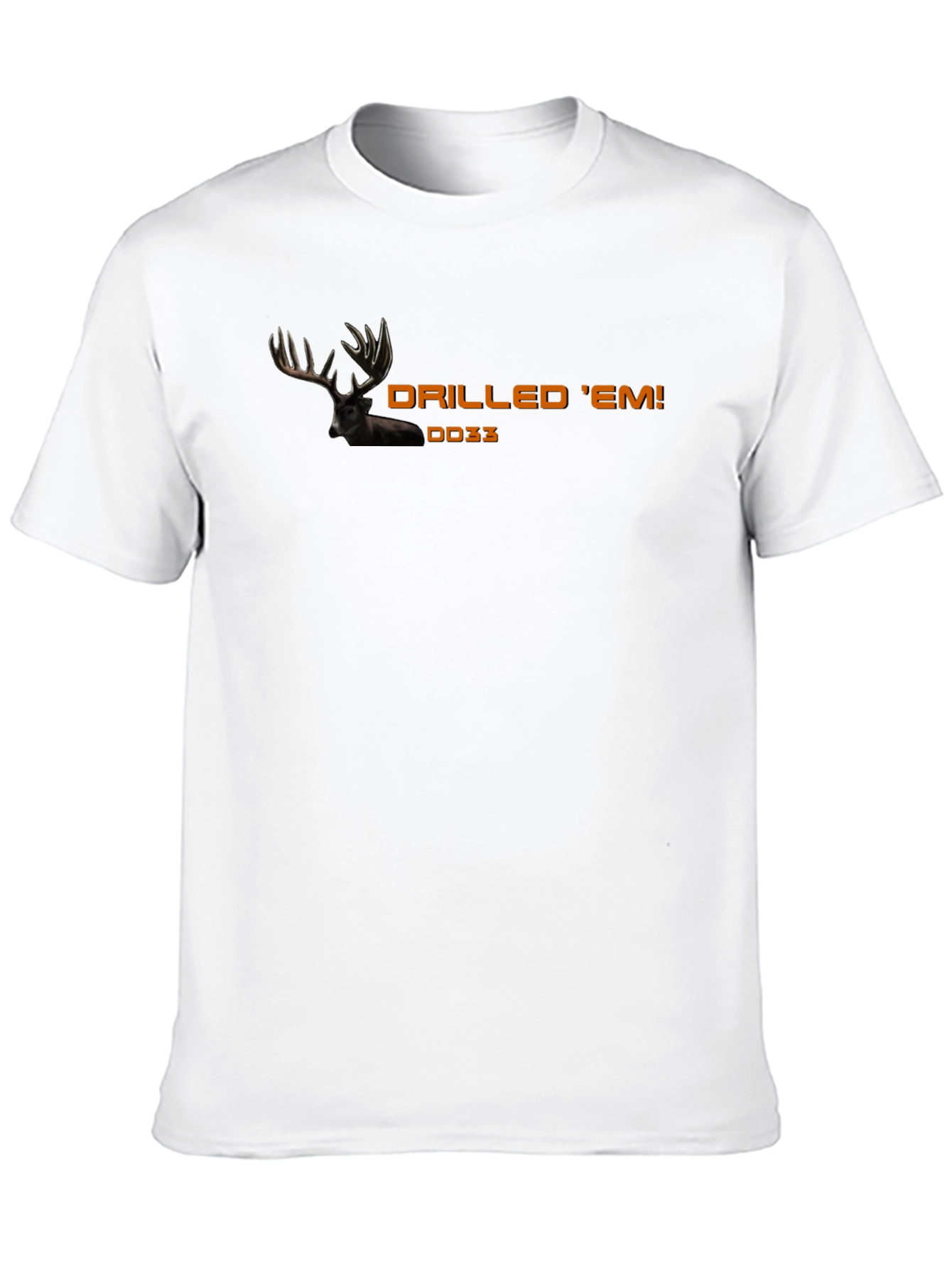Drilled Em Hunting T-Shirt