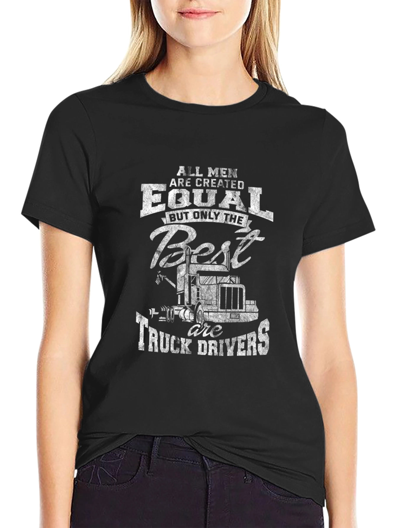 Truck Driver T-Shirt - All Men Are Created Equal
