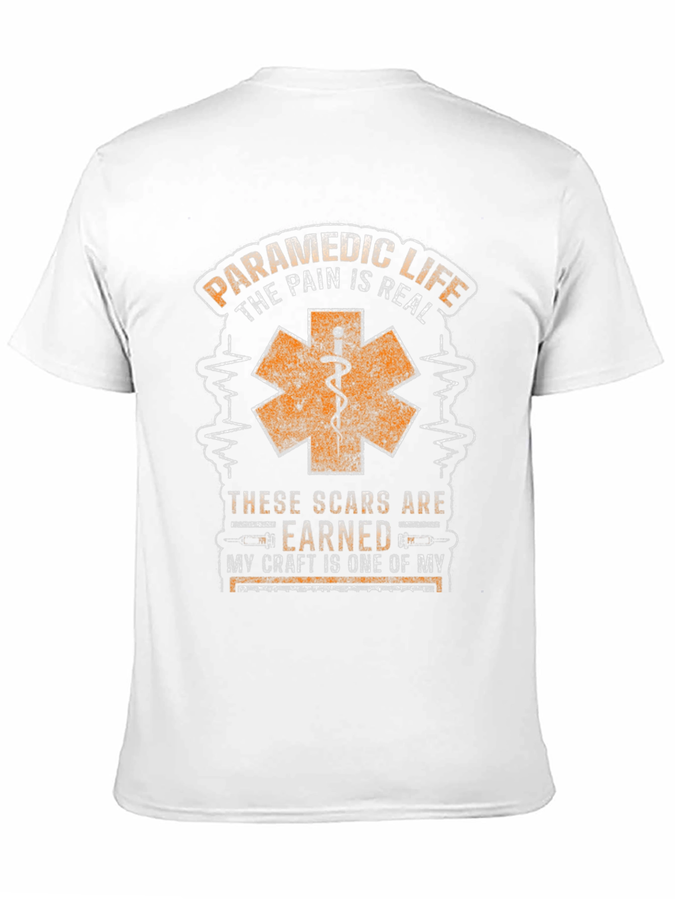 Paramedic Life T-Shirt - Scars Earned EMS Tee