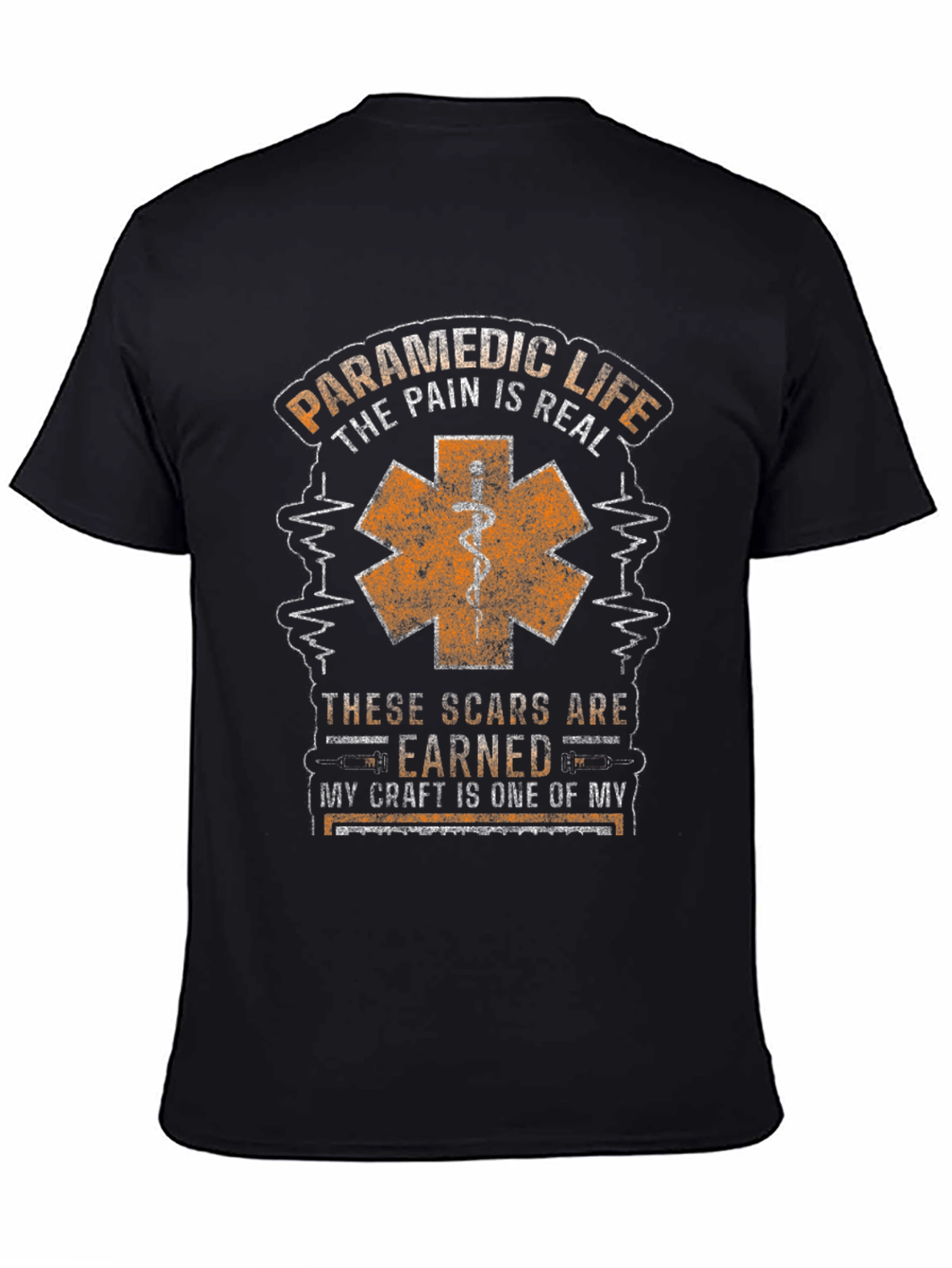 Paramedic Life T-Shirt - Scars Earned EMS Tee