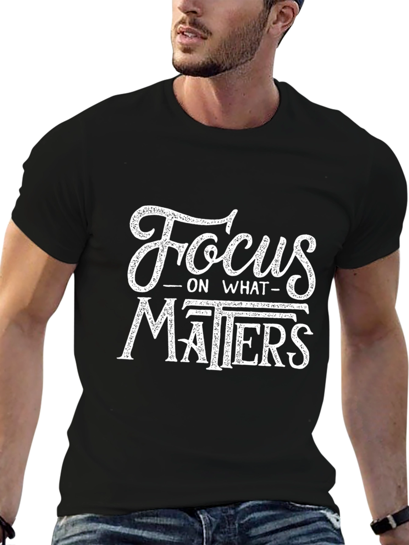 Focus On What Matters Graphic T-Shirt