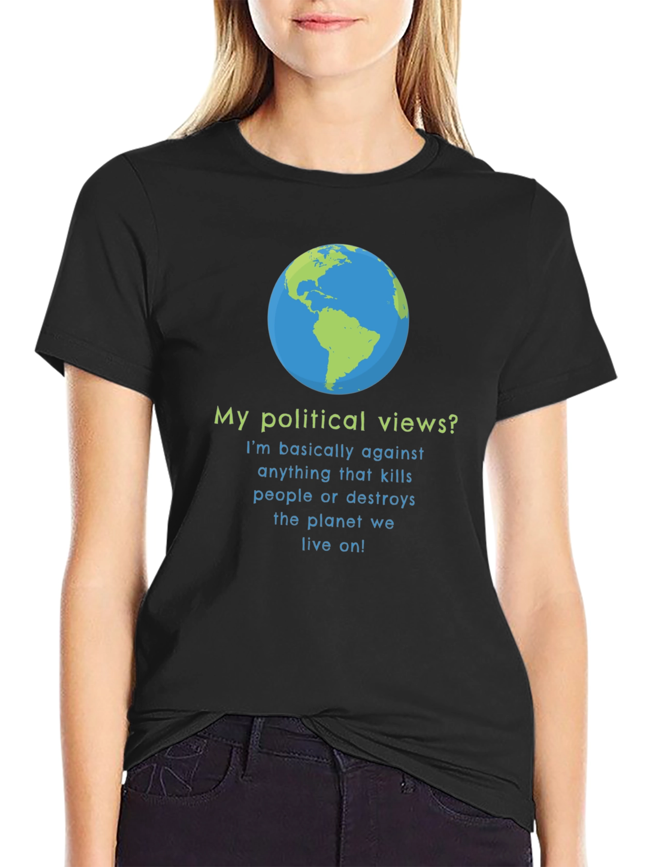 Earth Friendly Political Views T-Shirt
