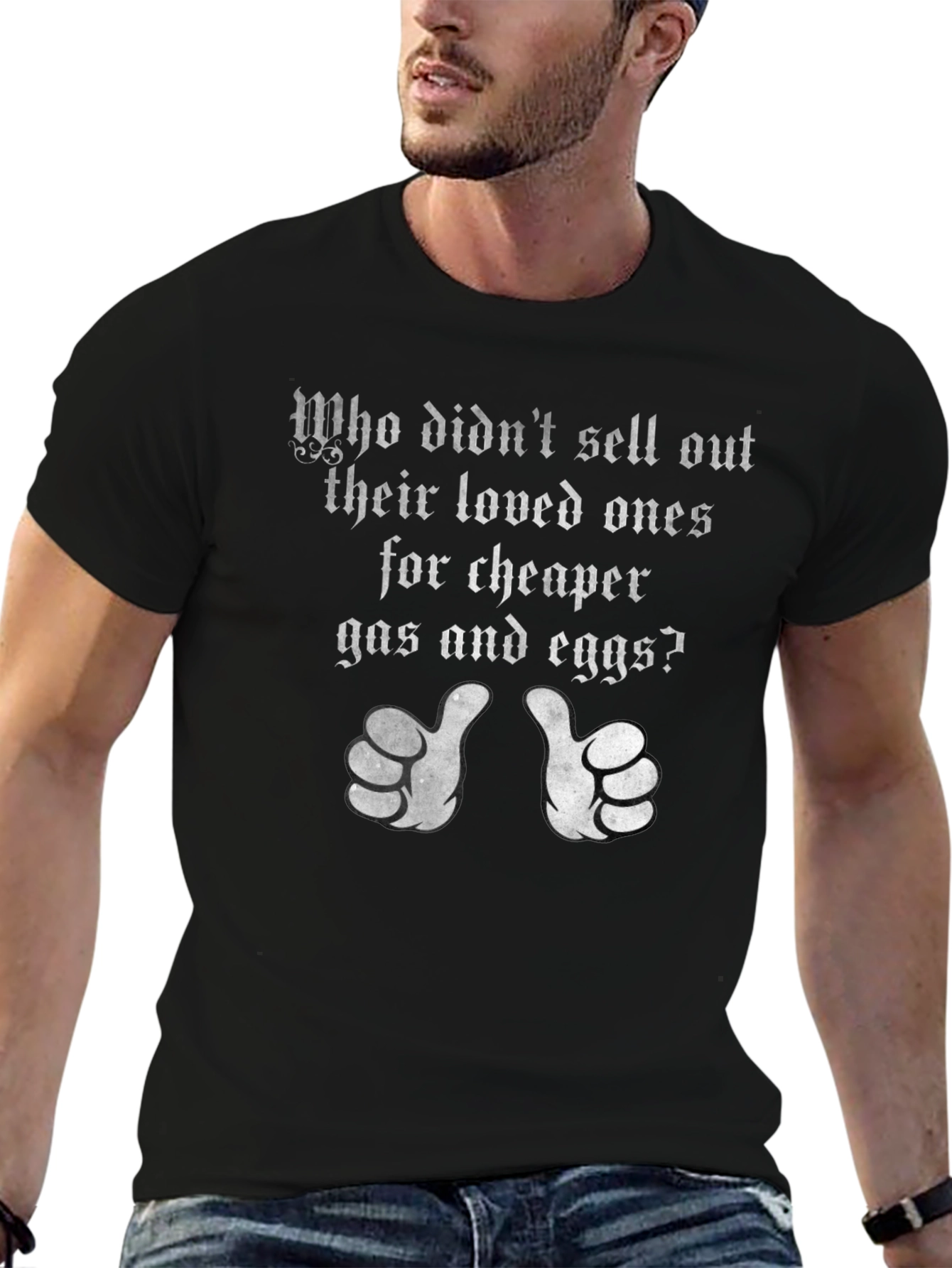 Funny Political T-Shirt: Sell Out Loved Ones Gas Eggs