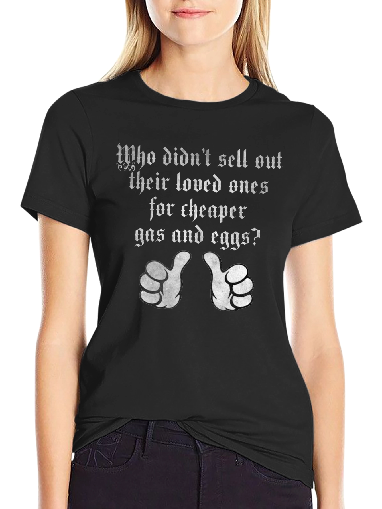 Funny Political T-Shirt: Sell Out Loved Ones Gas Eggs