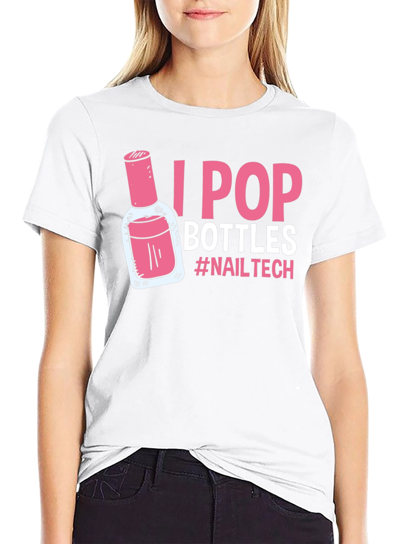I Pop Bottles Nail Tech T-Shirt