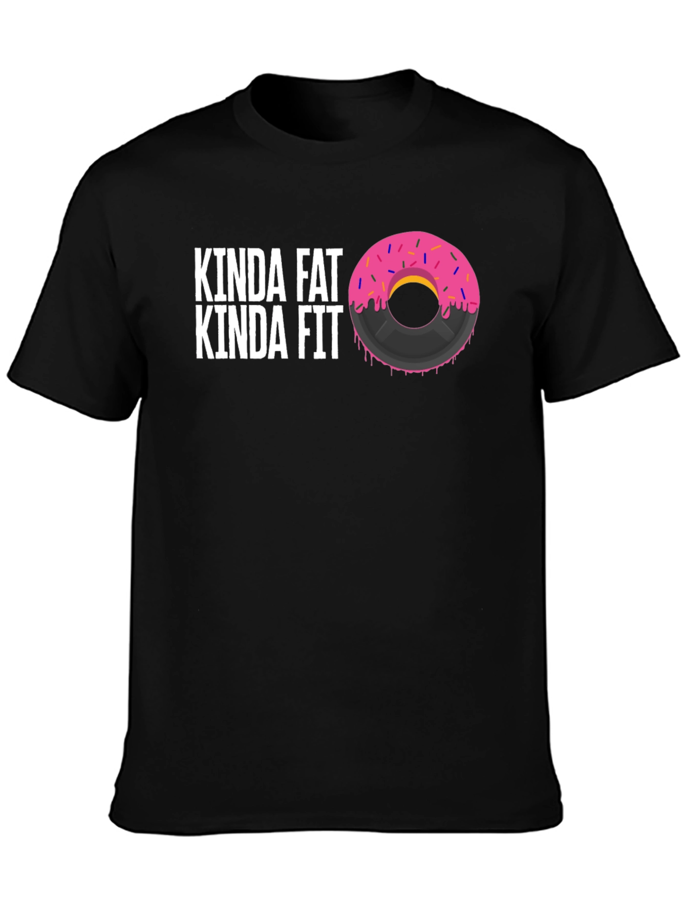 Kinda Fat Kinda Fit Donut T-Shirt