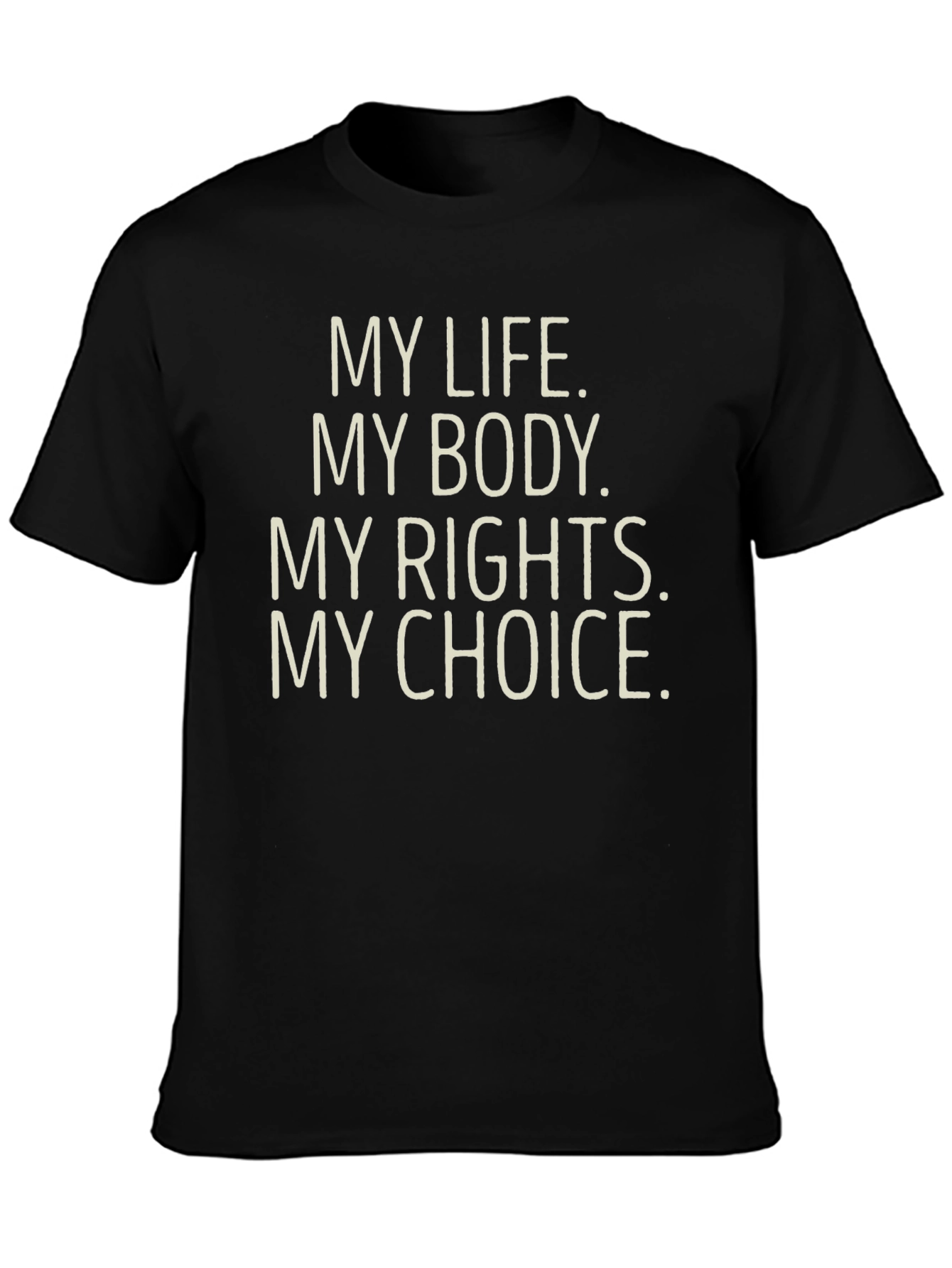 My Choice Statement T-Shirt