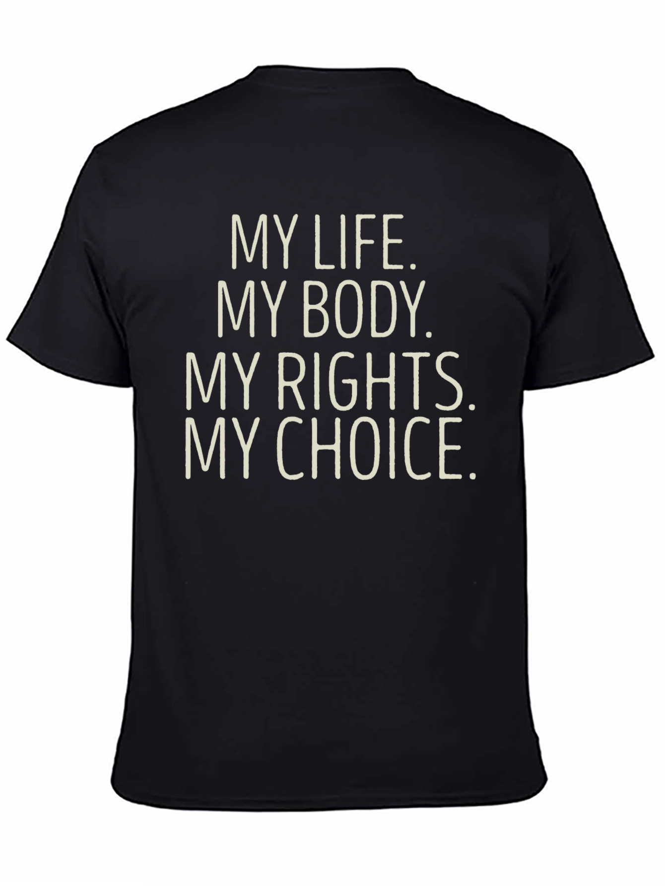 My Choice Statement T-Shirt