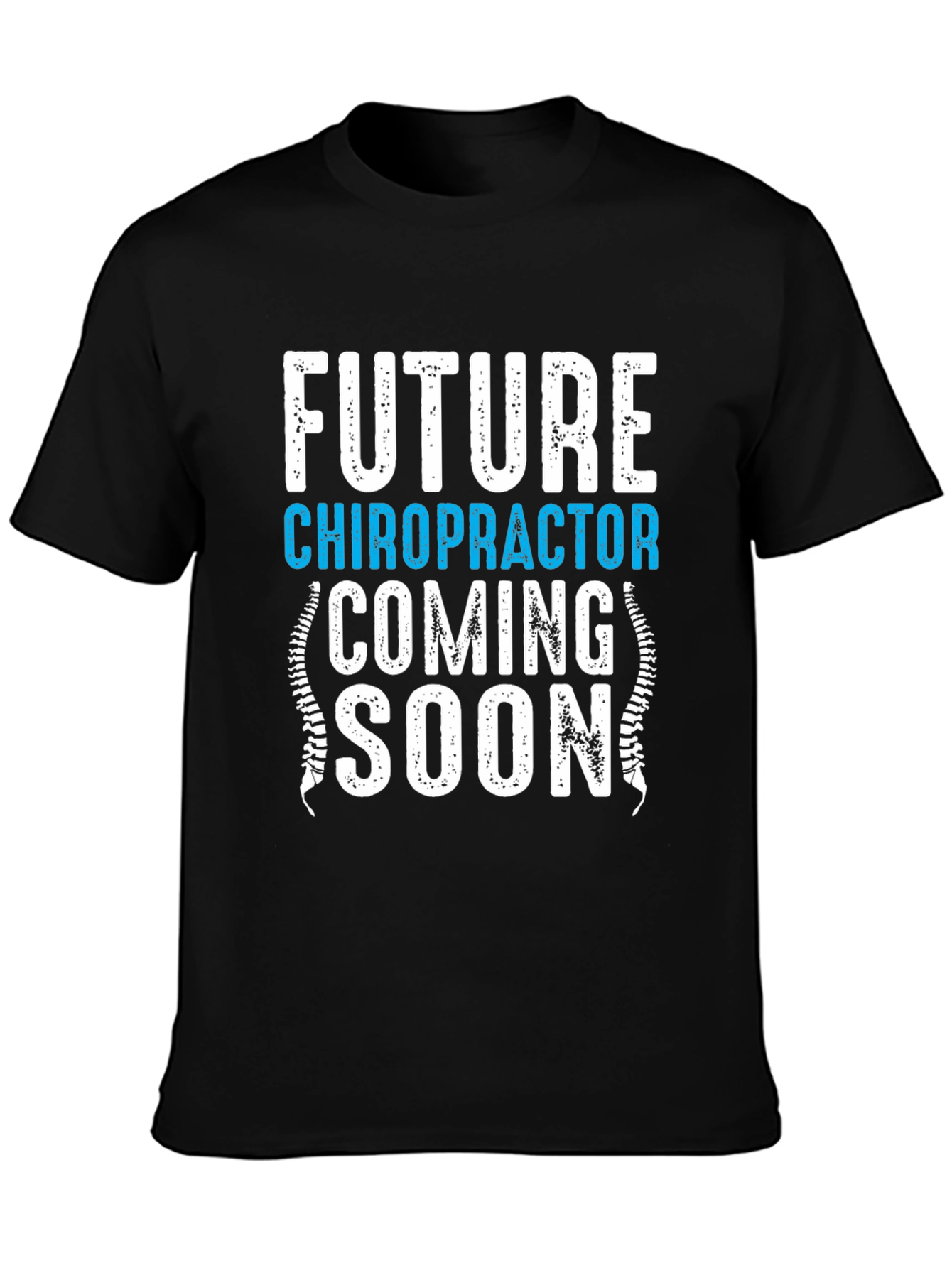 Future Chiropractor Coming Soon T-Shirt