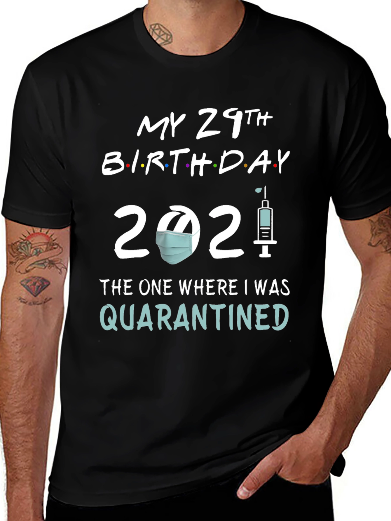 29th Birthday Quarantine 2021 T-Shirt