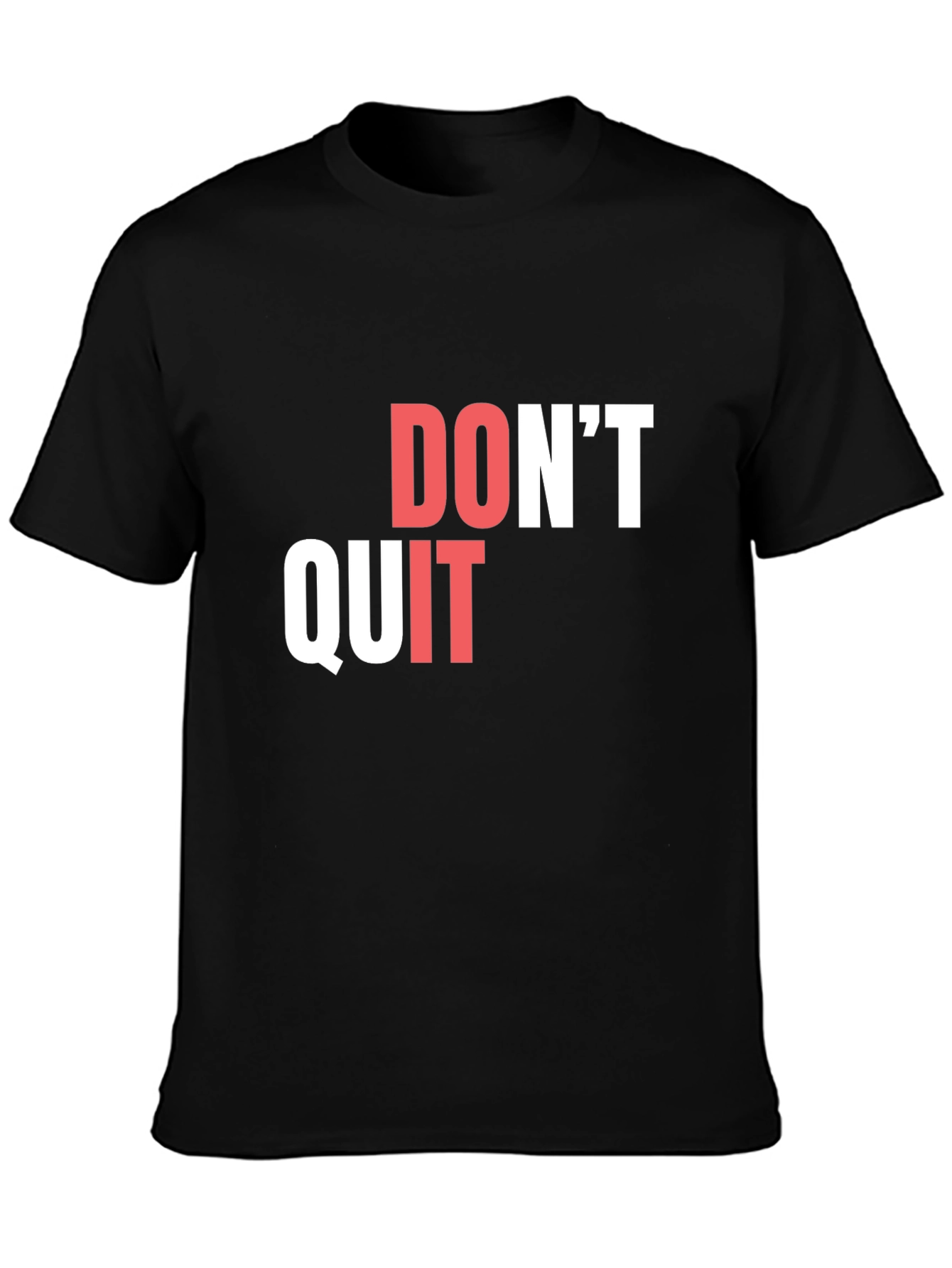 Dont Quit Graphic T-Shirt