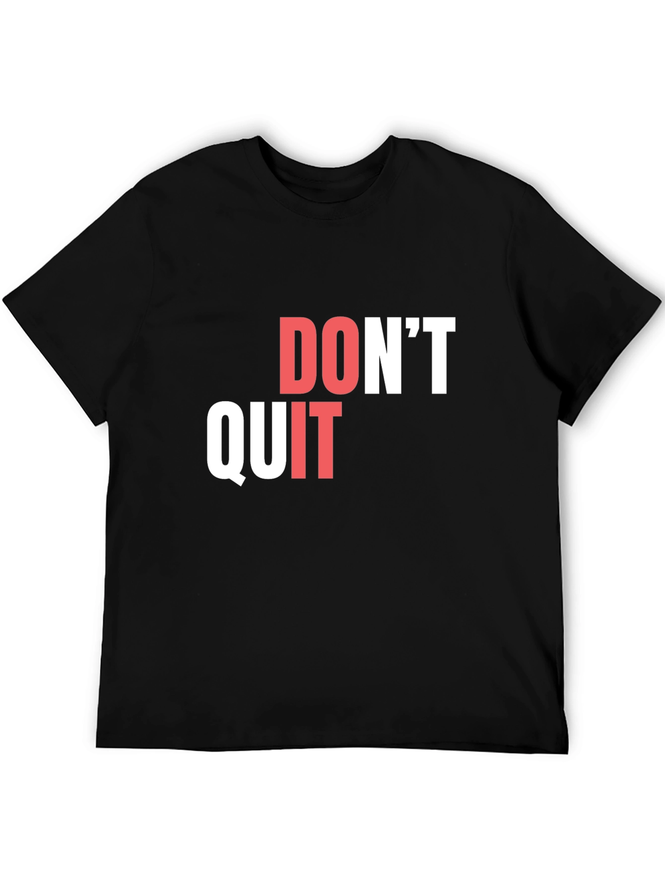 Dont Quit Graphic T-Shirt