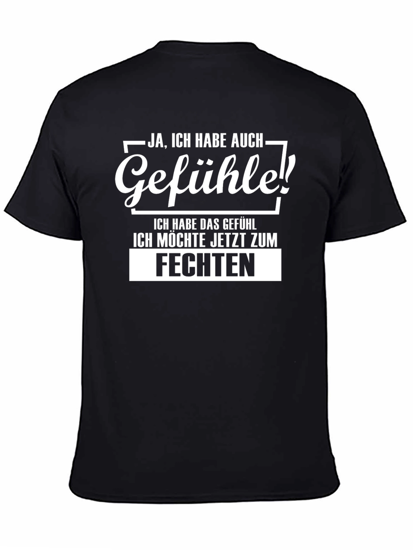 Funny German Fencing T-Shirt: Gefühle!
