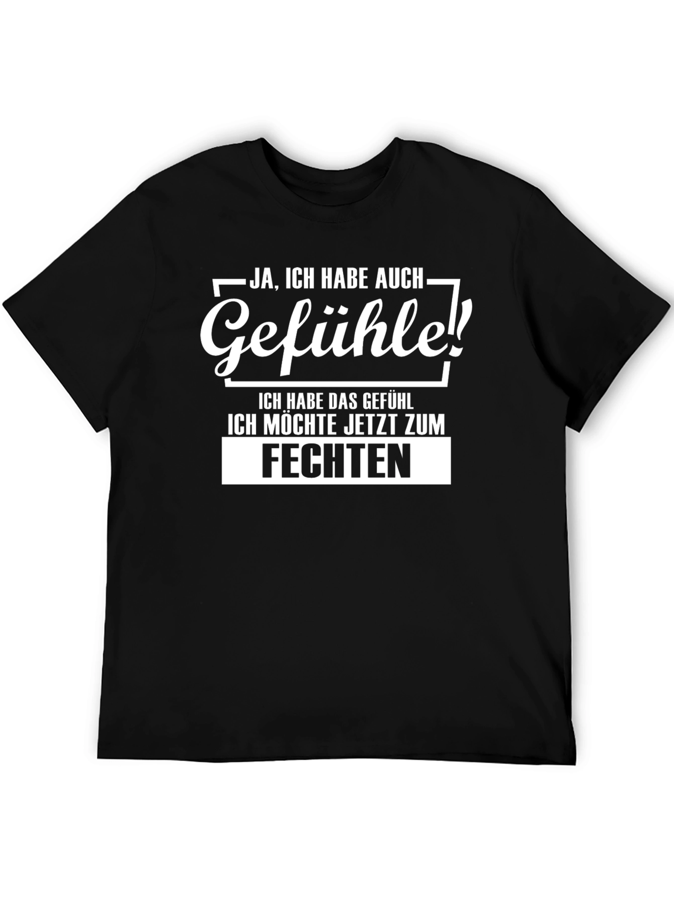 Funny German Fencing T-Shirt: Gefühle!