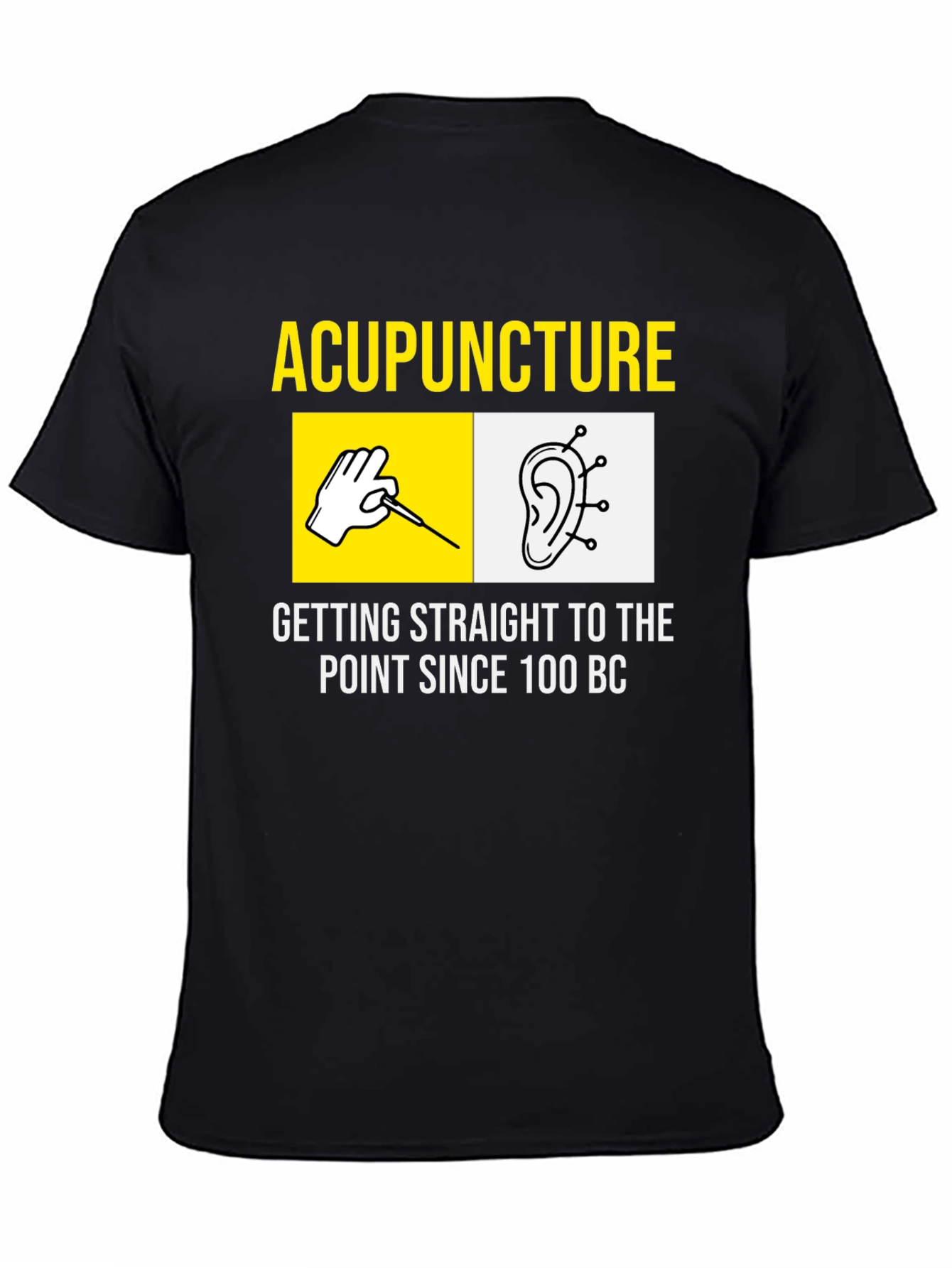 Acupuncture T-Shirt - Getting Straight to the Point