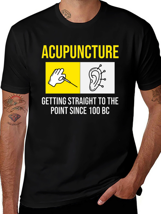 Acupuncture T-Shirt - Getting Straight to the Point