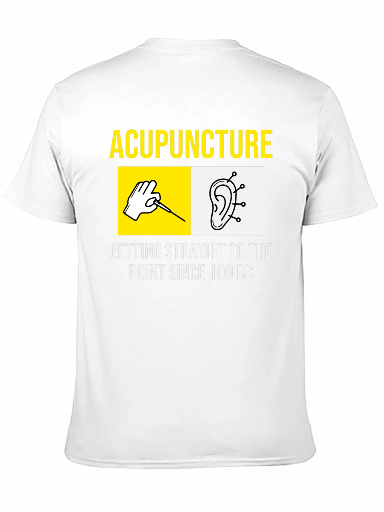 Acupuncture T-Shirt - Getting Straight to the Point