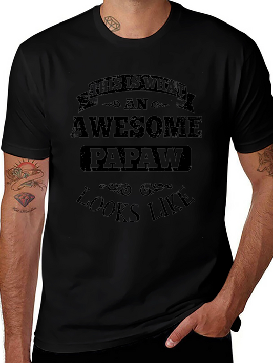 Awesome Papaw T-Shirt - Perfect Gift for Grandfathers