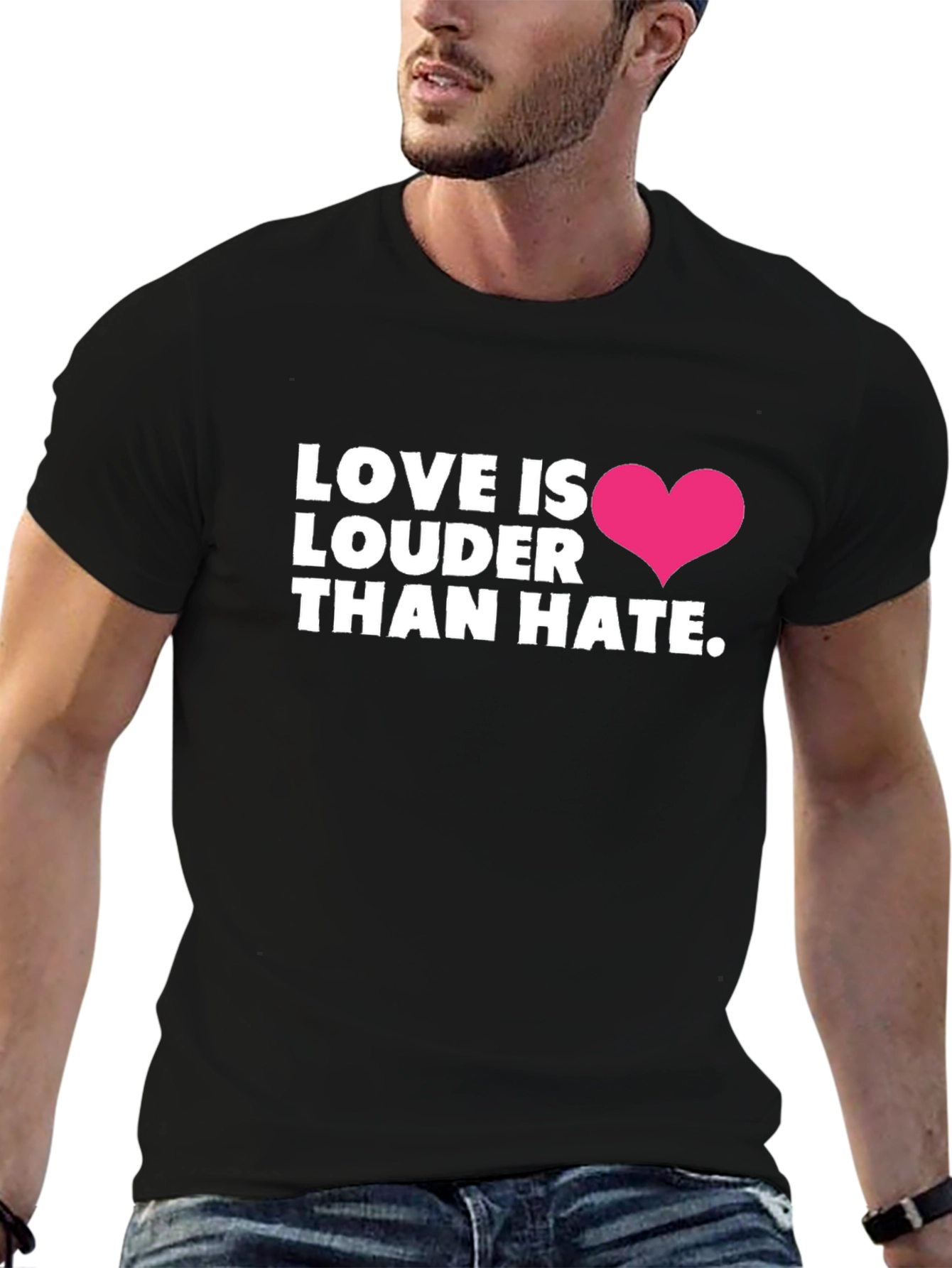 Love Is Louder Than Hate T-Shirt - Black