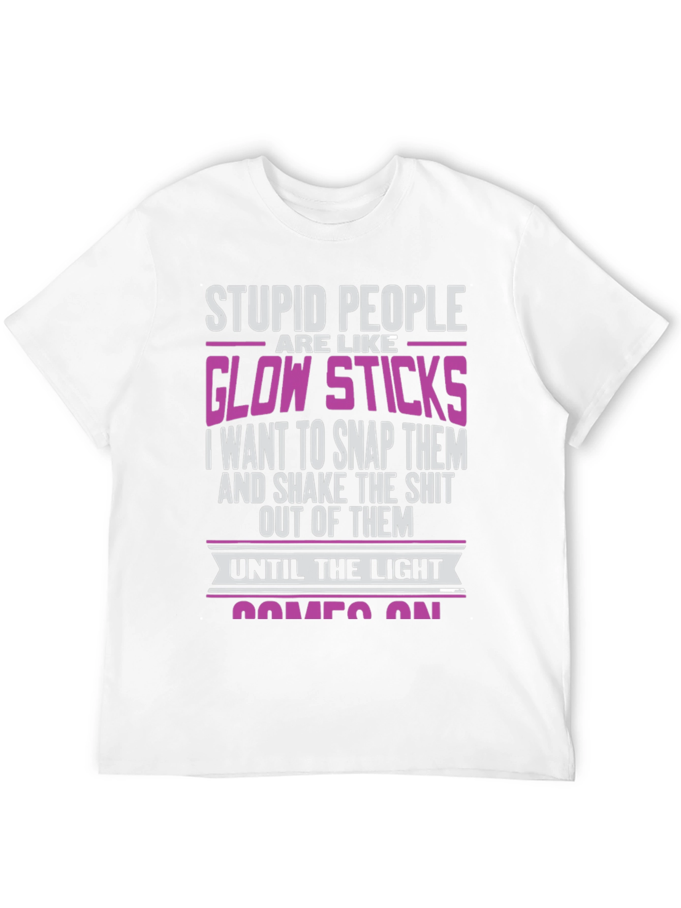Stupid People Glow Sticks T-Shirt