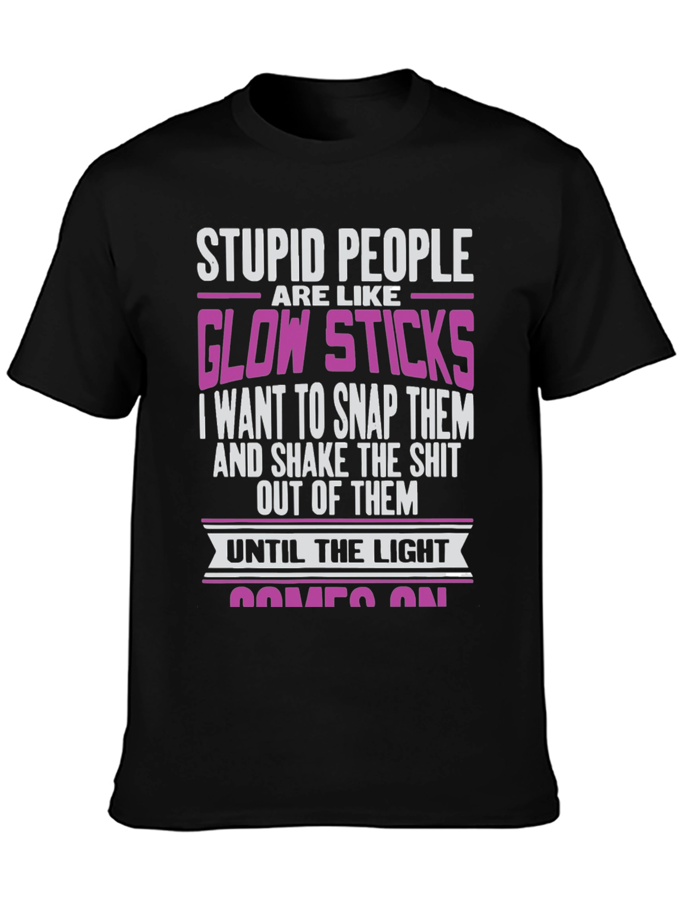 Stupid People Glow Sticks T-Shirt