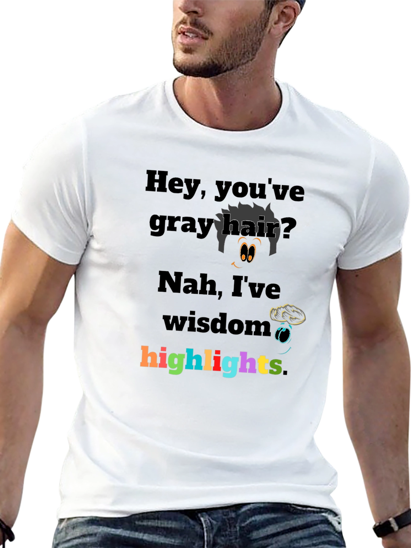 Humorous Gray Hair Wisdom Highlights Graphic T-Shirt