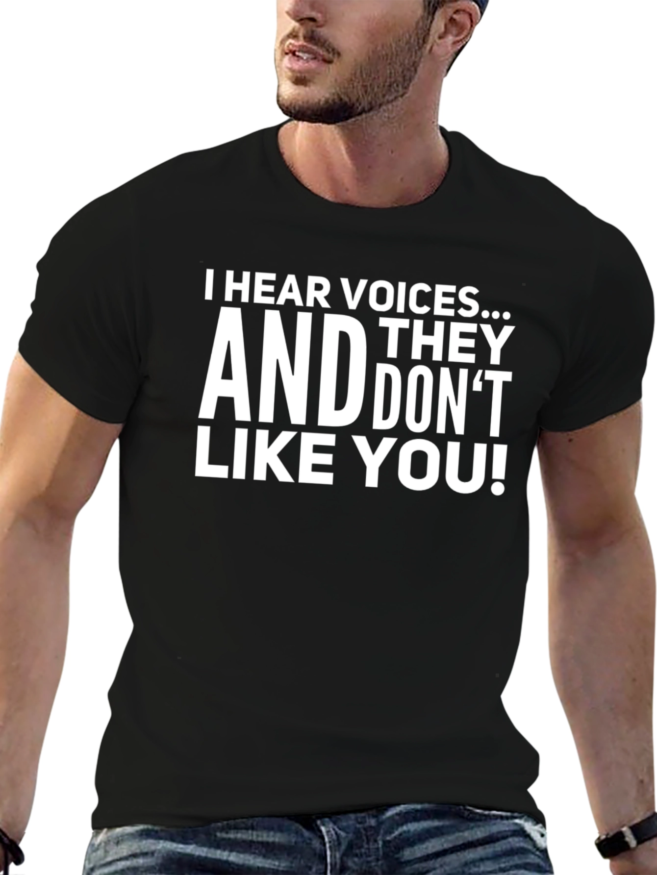 I Hear Voices Funny Sarcastic Graphic T-Shirt