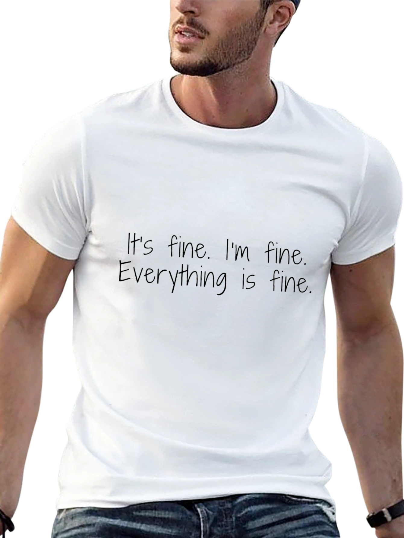 Its Fine Im Fine Everything is Fine T-Shirt