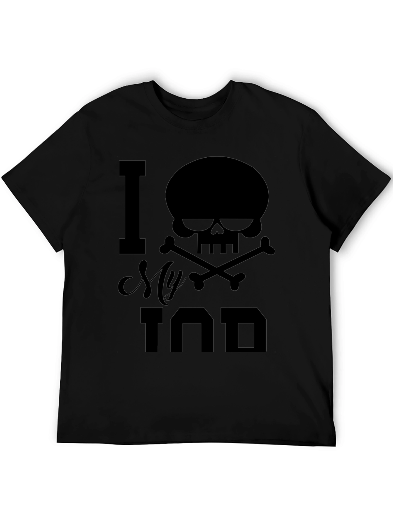 I Skull My Dad Funny Graphic T-Shirt